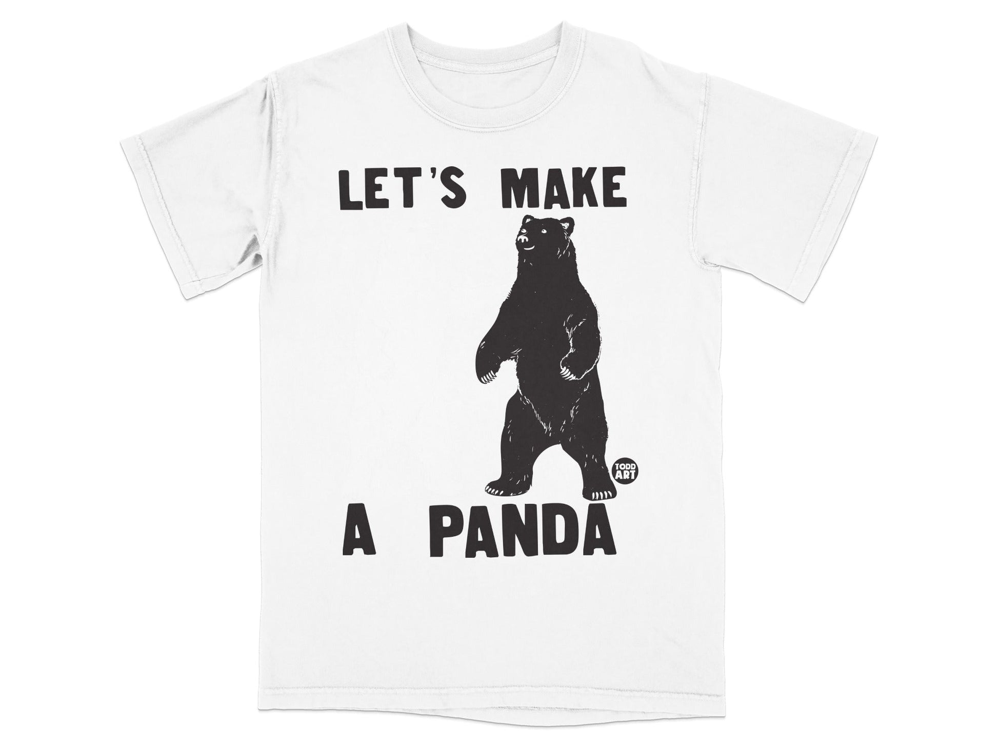 Let's Make A Panda Bear T-Shirt Fun Graphic Tee