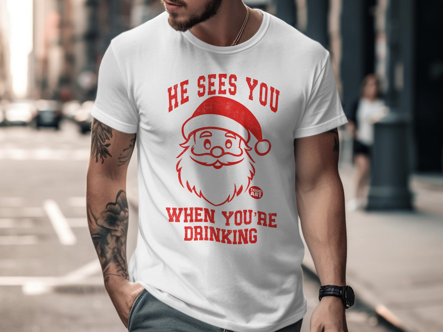 He Sees You When You're Drinking T-Shirt
