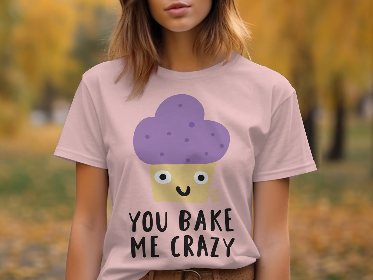 You Bake Me Crazy Adorable Graphic T-Shirt