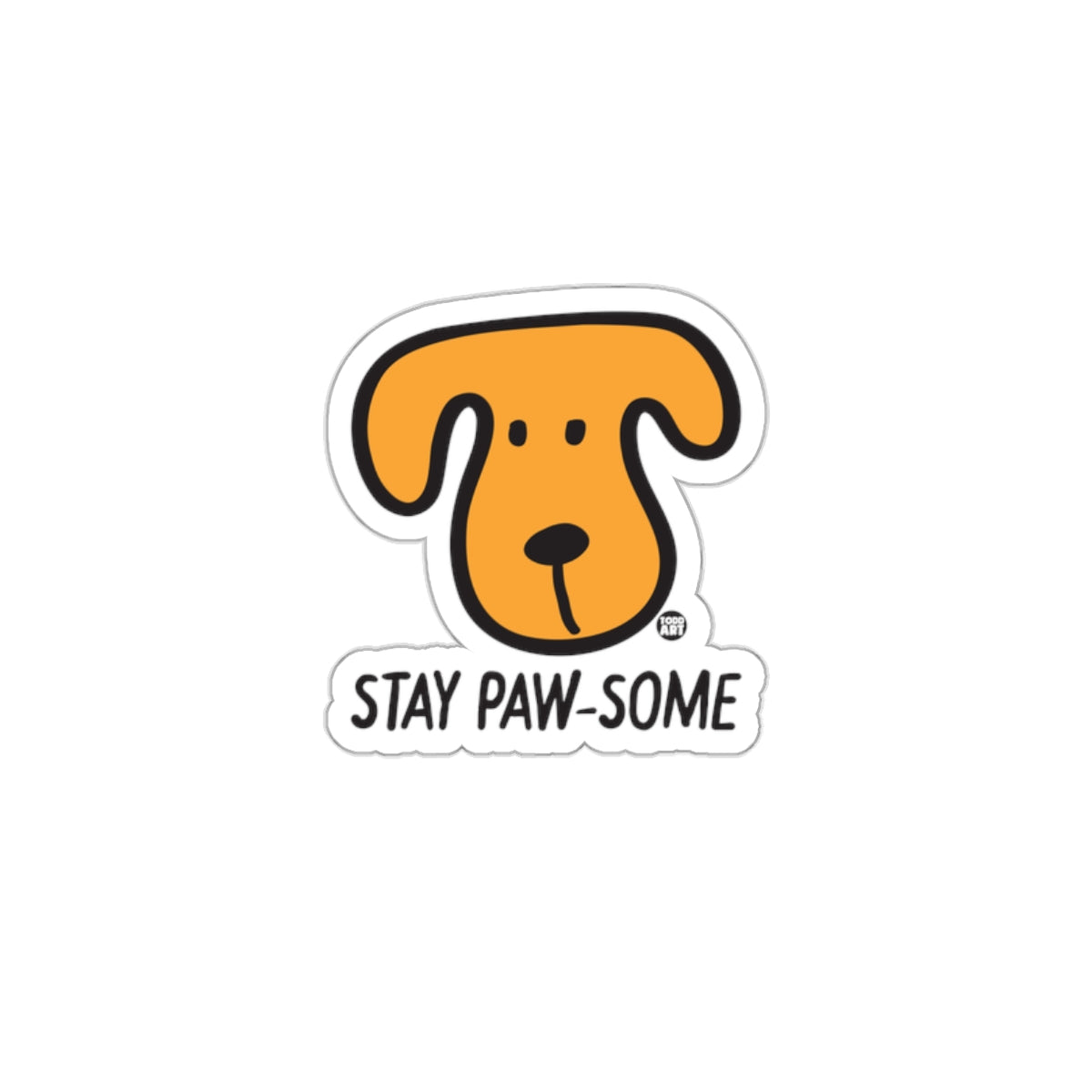Stay Paw-some Dog Cartoon Sticker Adhesive Decal