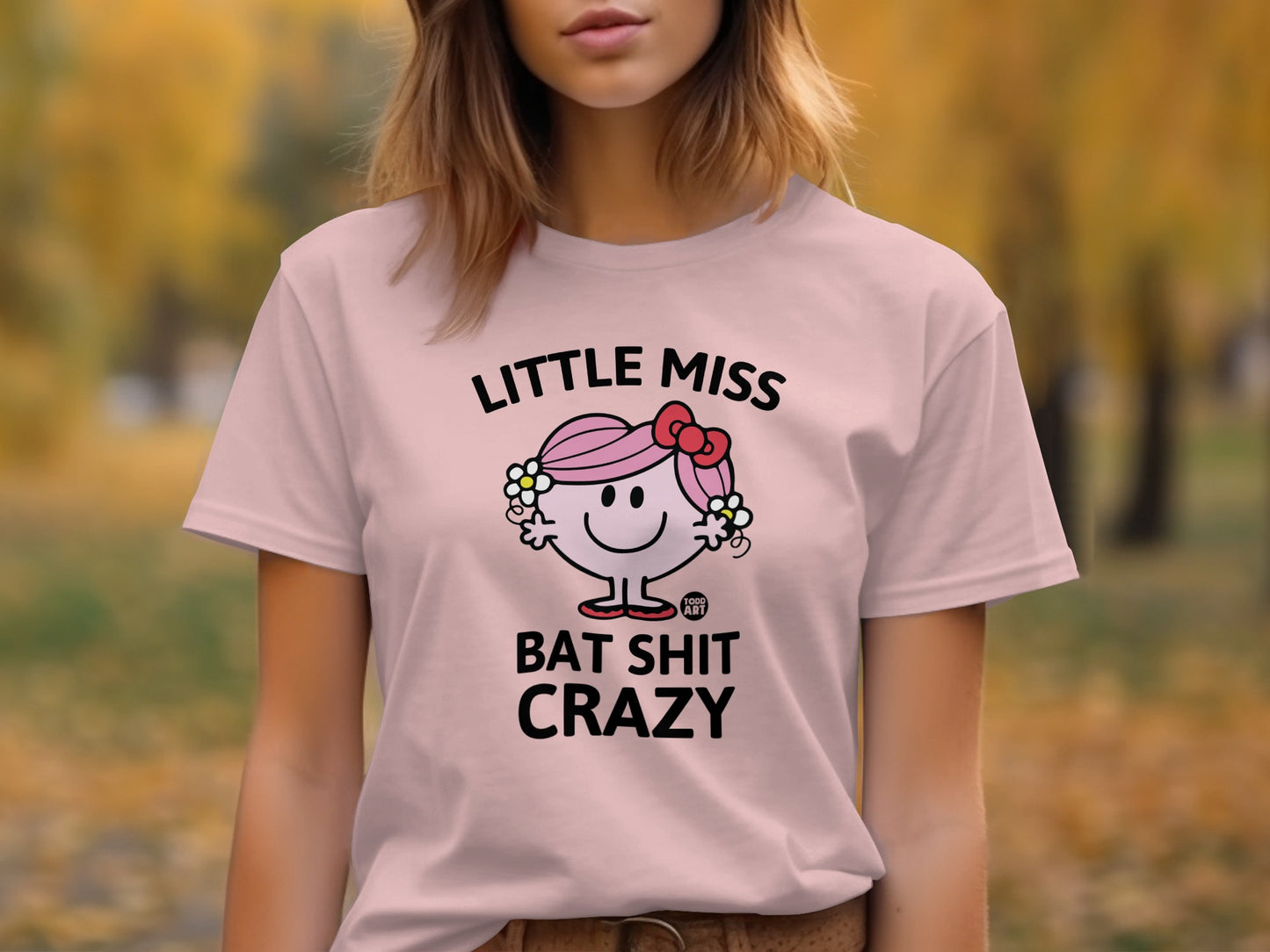 Little Miss Bat Shit Crazy Funny Sayings T-Shirt