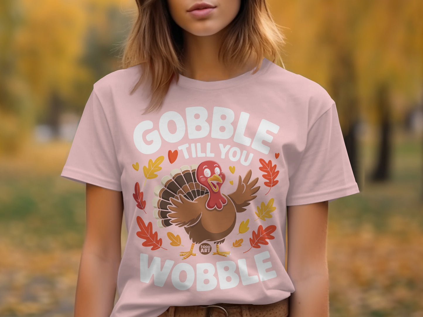 Gobble Till You Wobble Turkey Thanksgiving Shirt