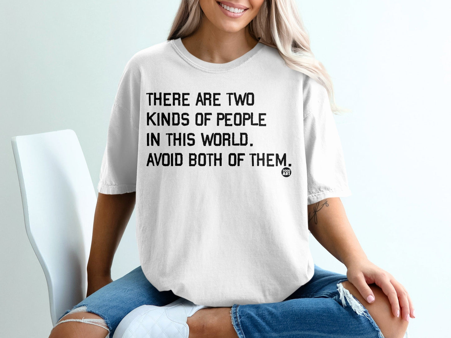 Funny Statement Tee Avoid Both Types of People Shirt