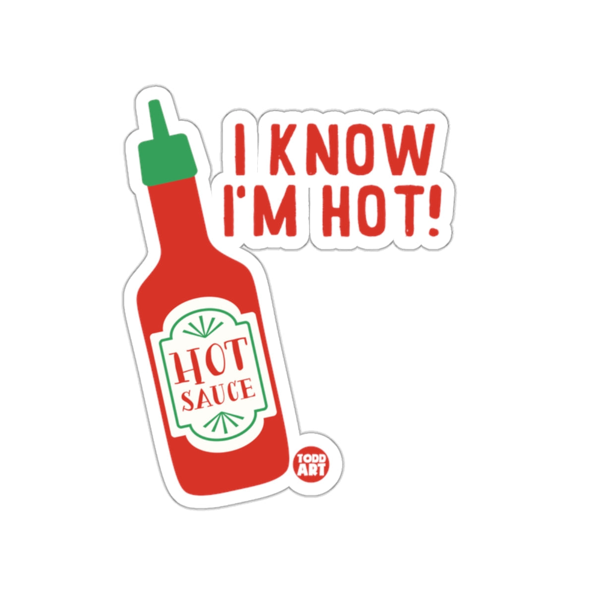 I Know I'm Hot Hot Sauce Bottle Sticker