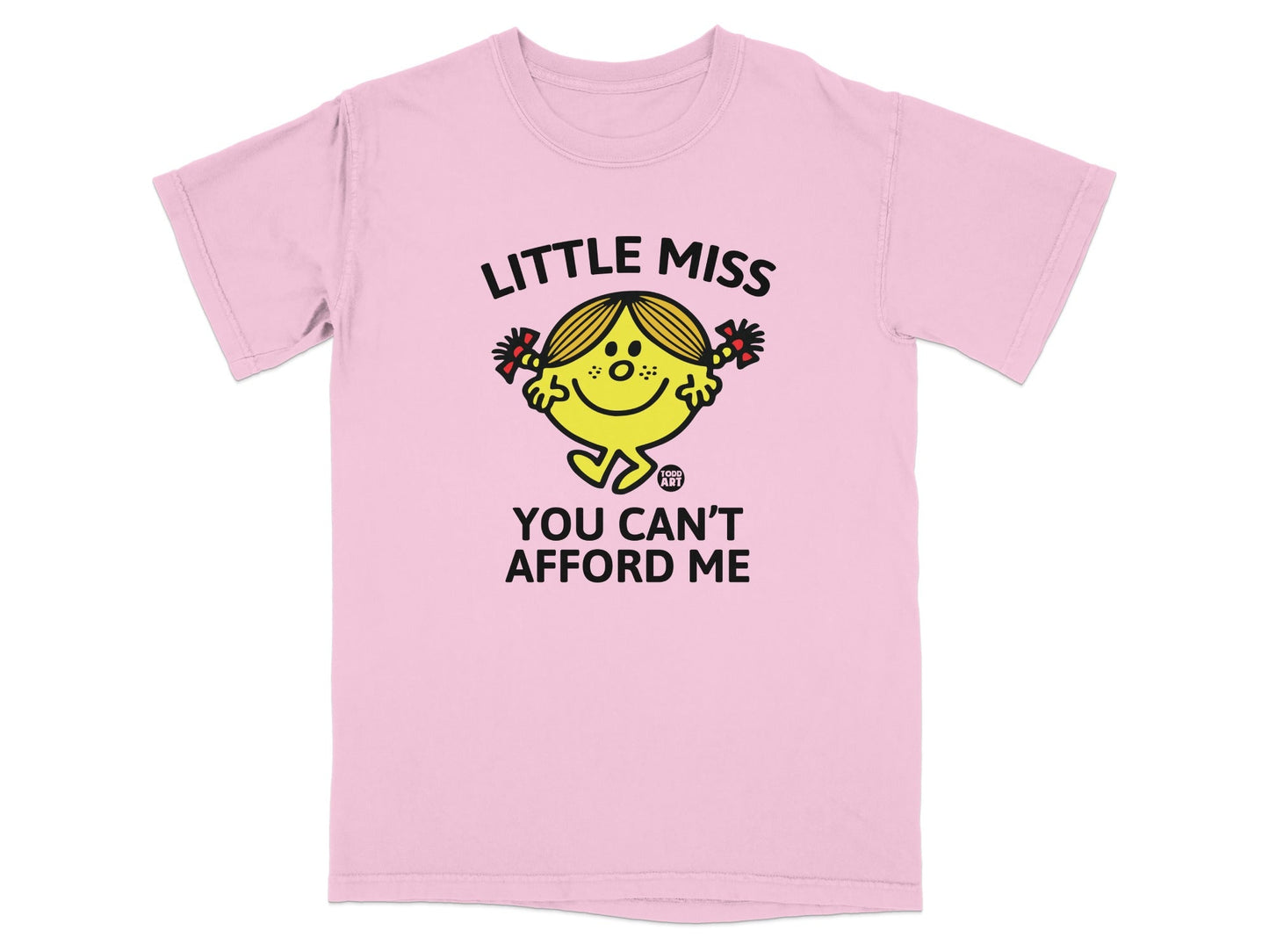 Pink t-shirt with "Little Miss You Can't Afford Me" text and character graphic.