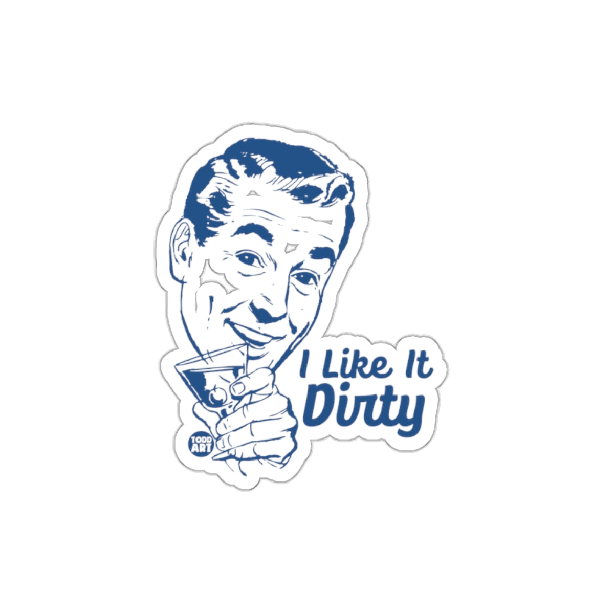 Retro Style I Like It Dirty Sticker Design