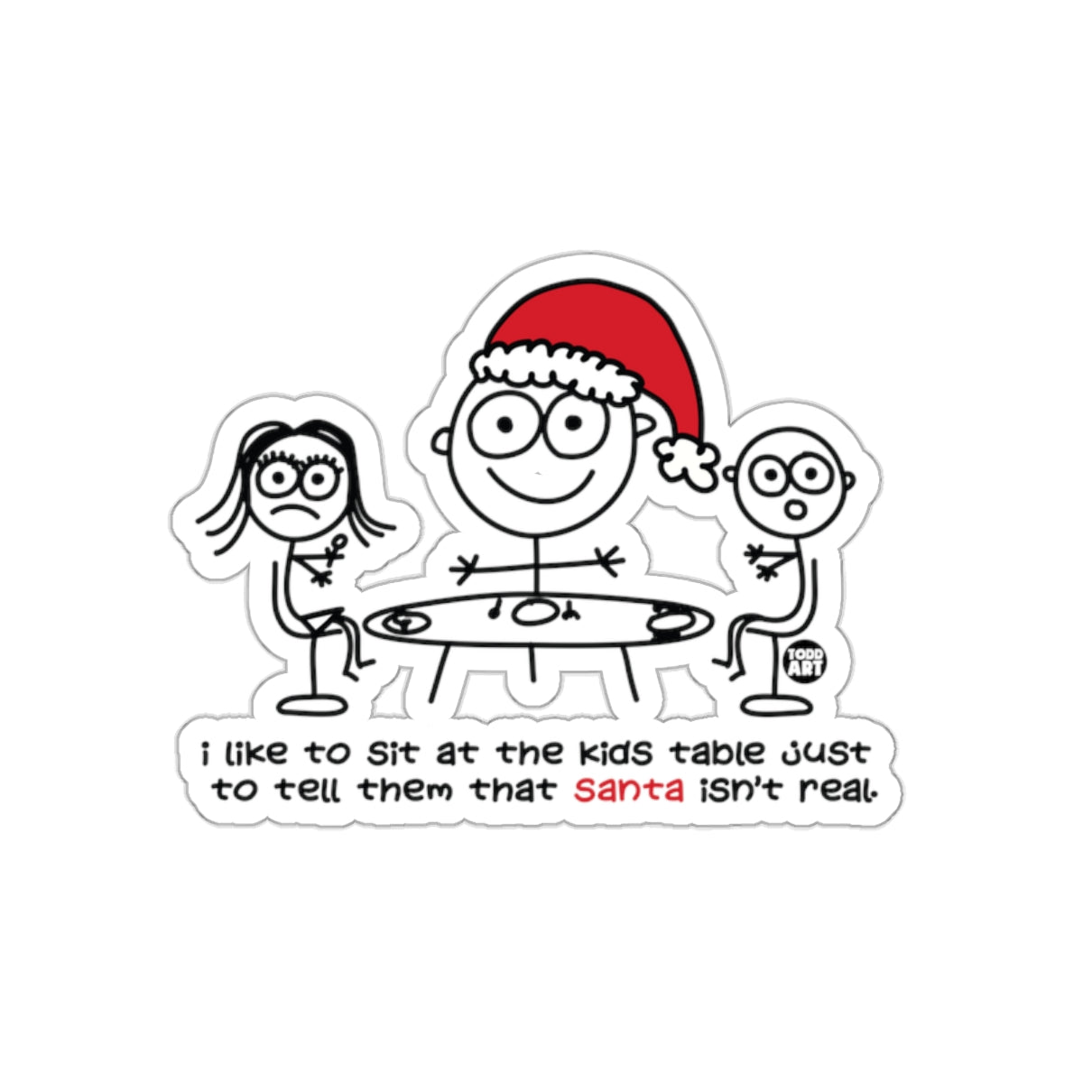 Funny Kids Table Santa Sticker for Holiday Laughs