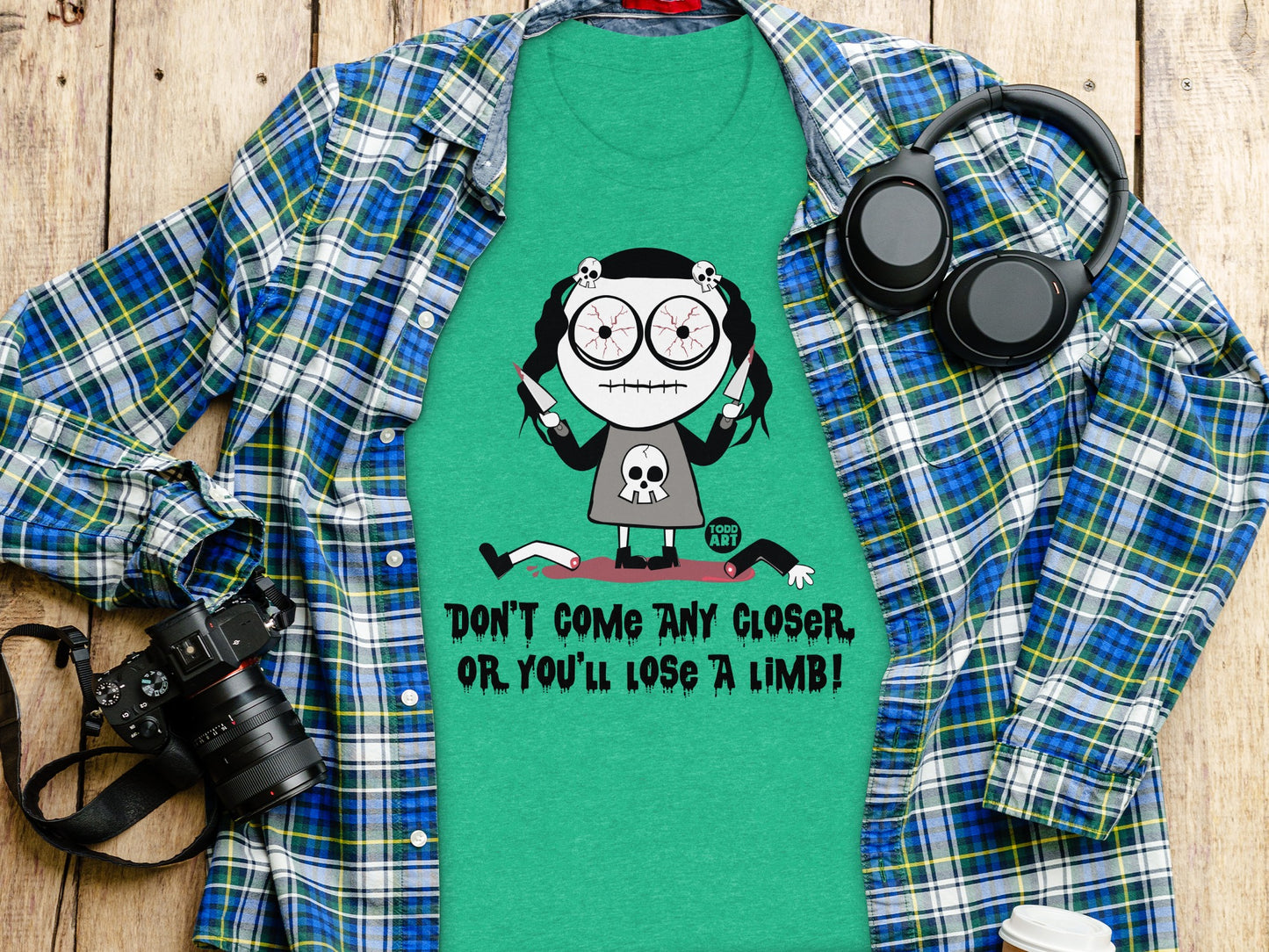 Don't Come Any Closer Or You'll Lose A Limb shirt