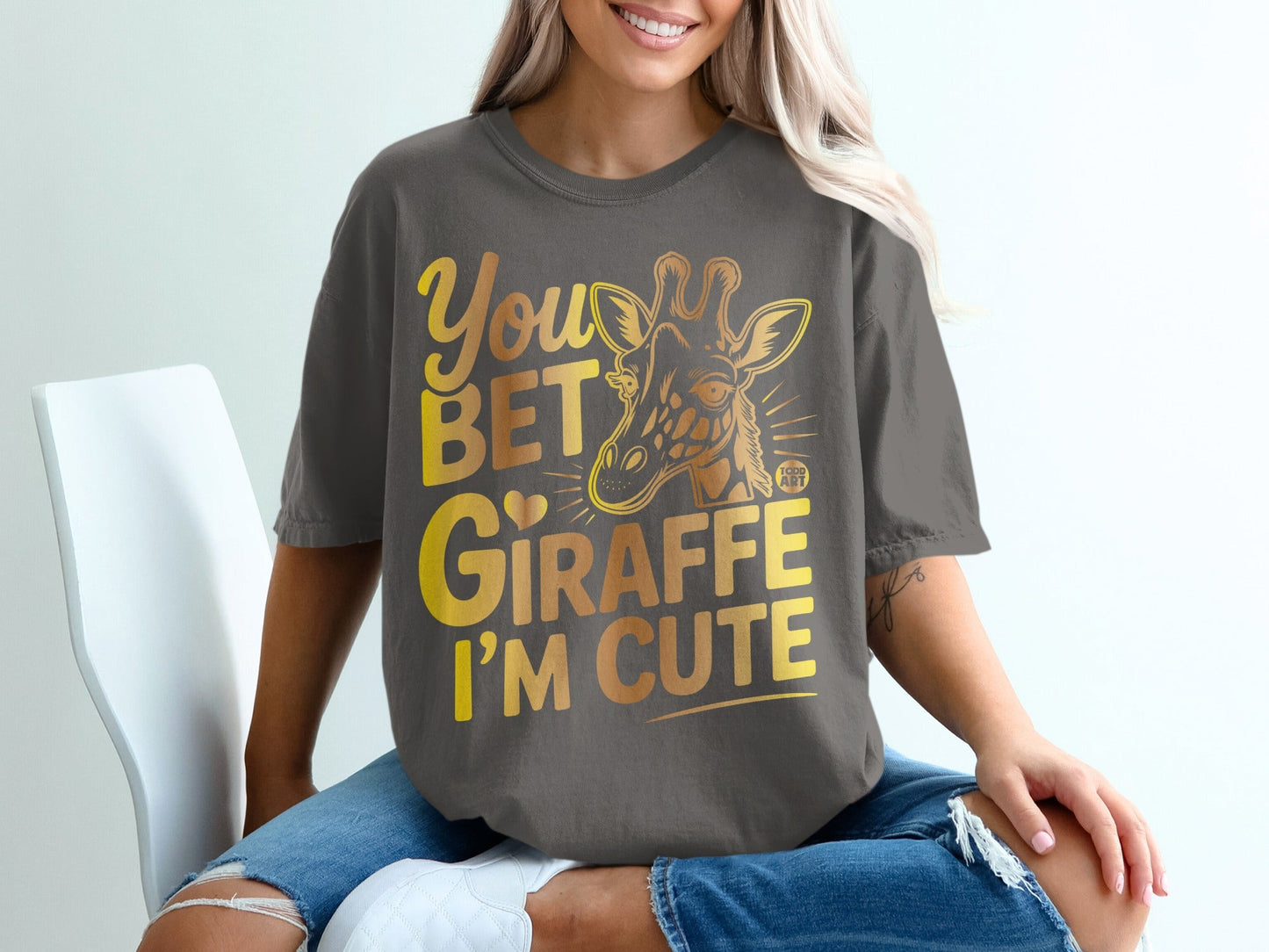 You Bet Giraffe I'm Cute Casual Graphic T-Shirt