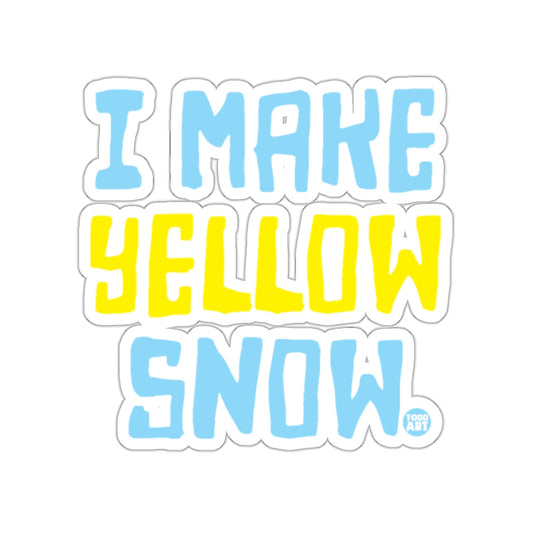 I MAKE YELLOW SNOW TODD ART Humorous Novelty 