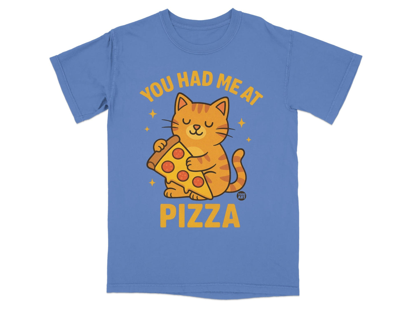 Cartoon cat holding a slice of pizza, "You Had Me At Pizza" text.