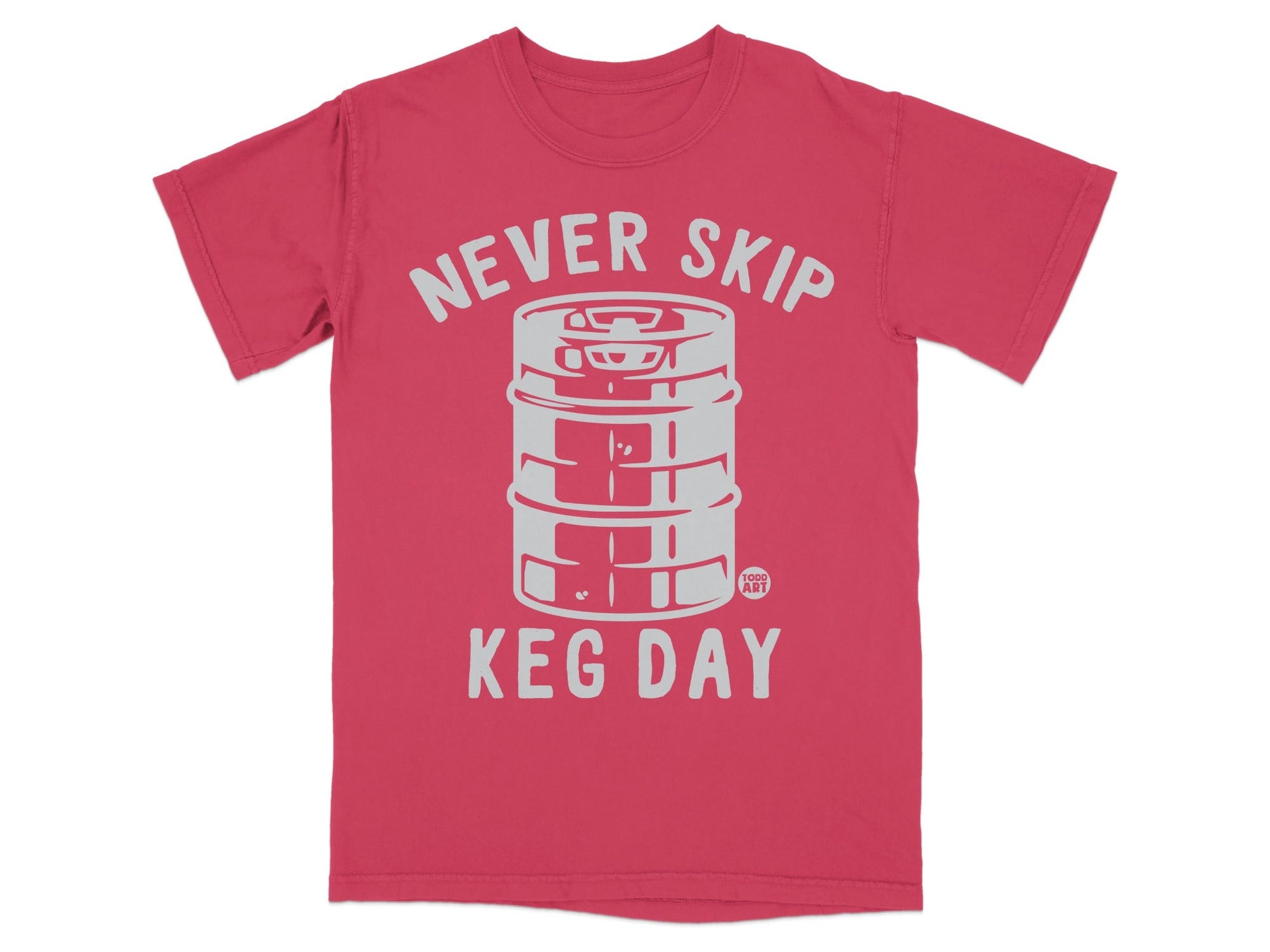 Never Skip Keg Day Graphic Tee Crew Neck T-Shirt