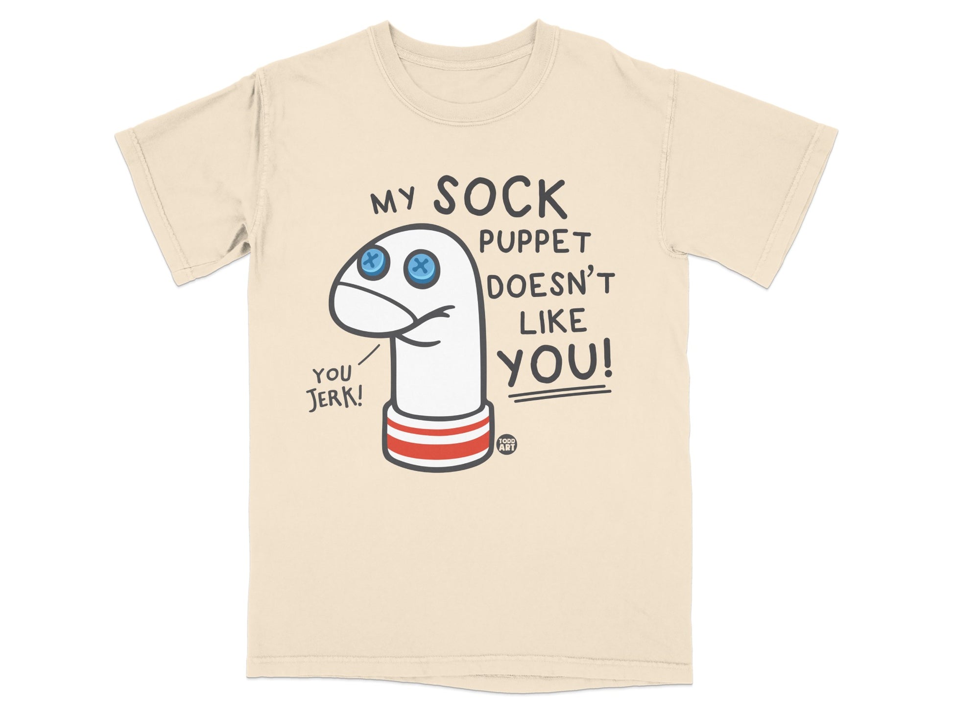 My Sock Puppet Doesn't Like You You Jerk product type