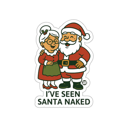 I've Seen Santa Naked Funny Holiday Sticker