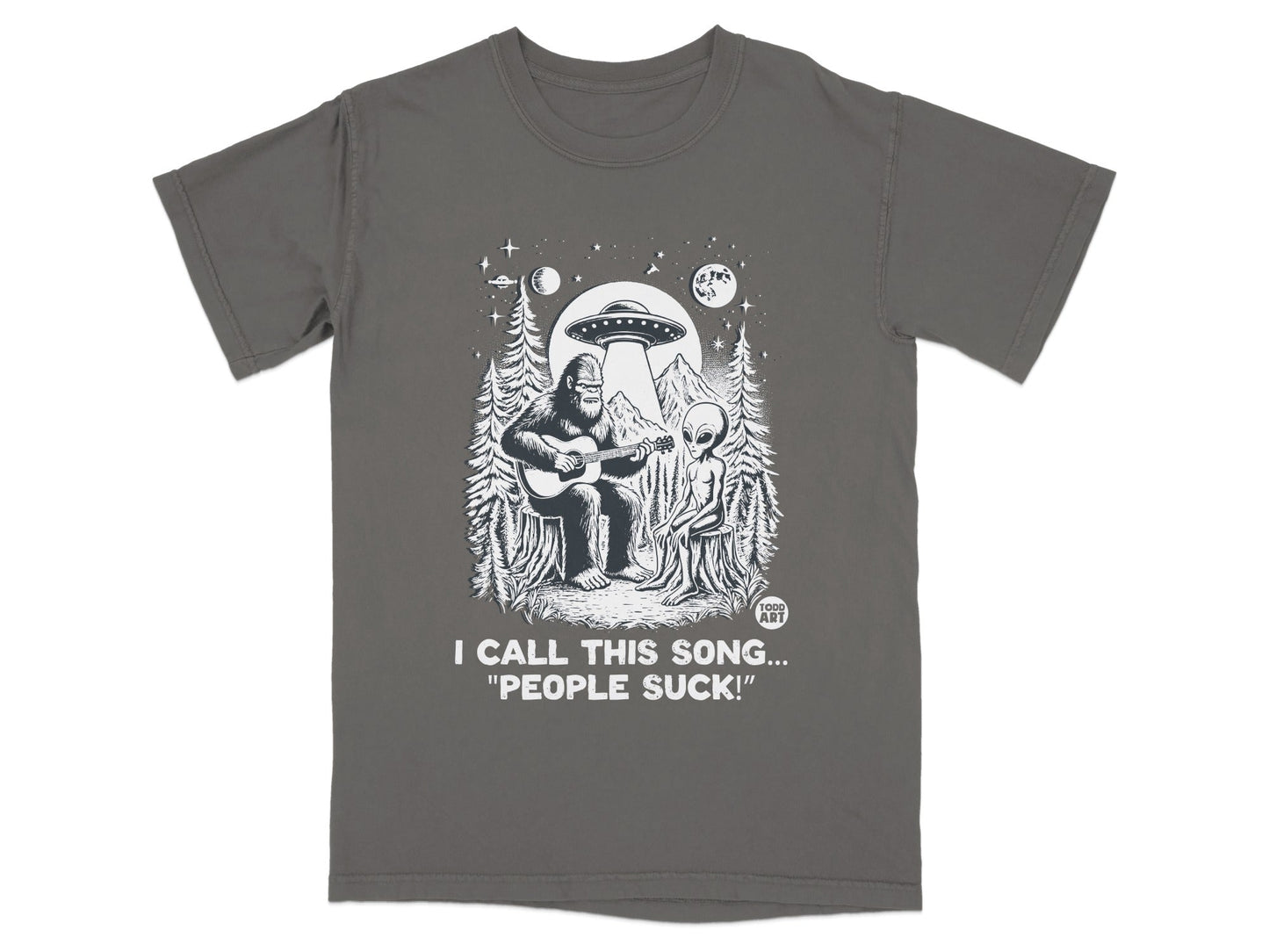 I Call This Song People Suck Alien and Bigfoot Shirt