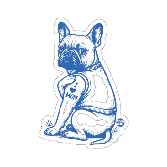 French Bulldog I Love Mom Tattoo Dog Pet Sticker 