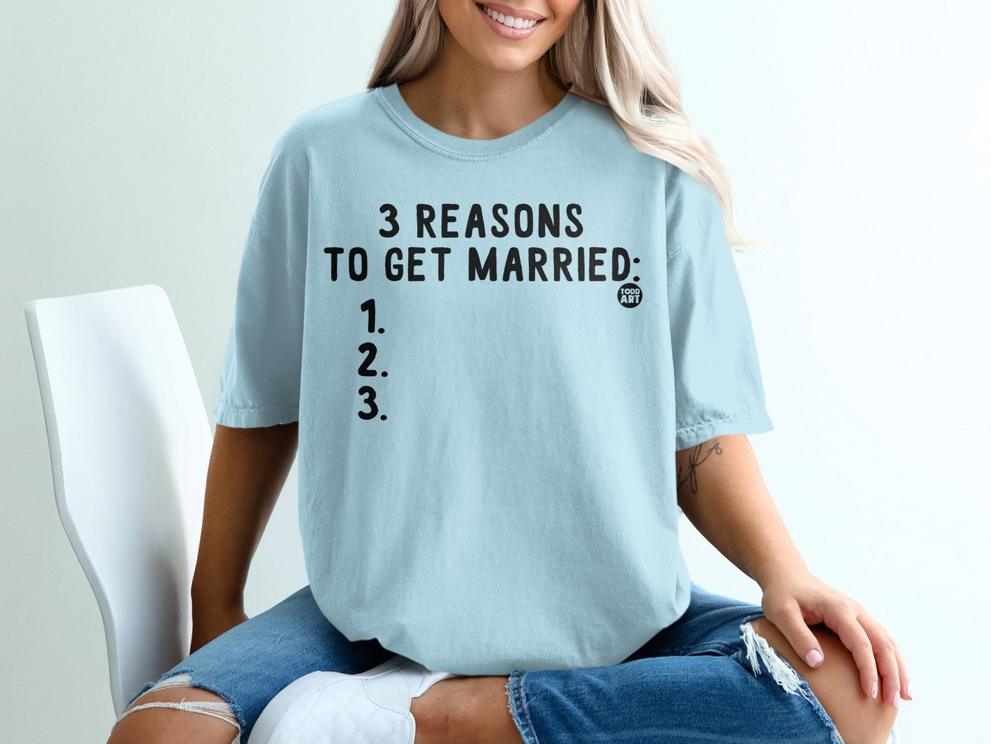 Funny 3 Reasons To Get Married Statement Shirt