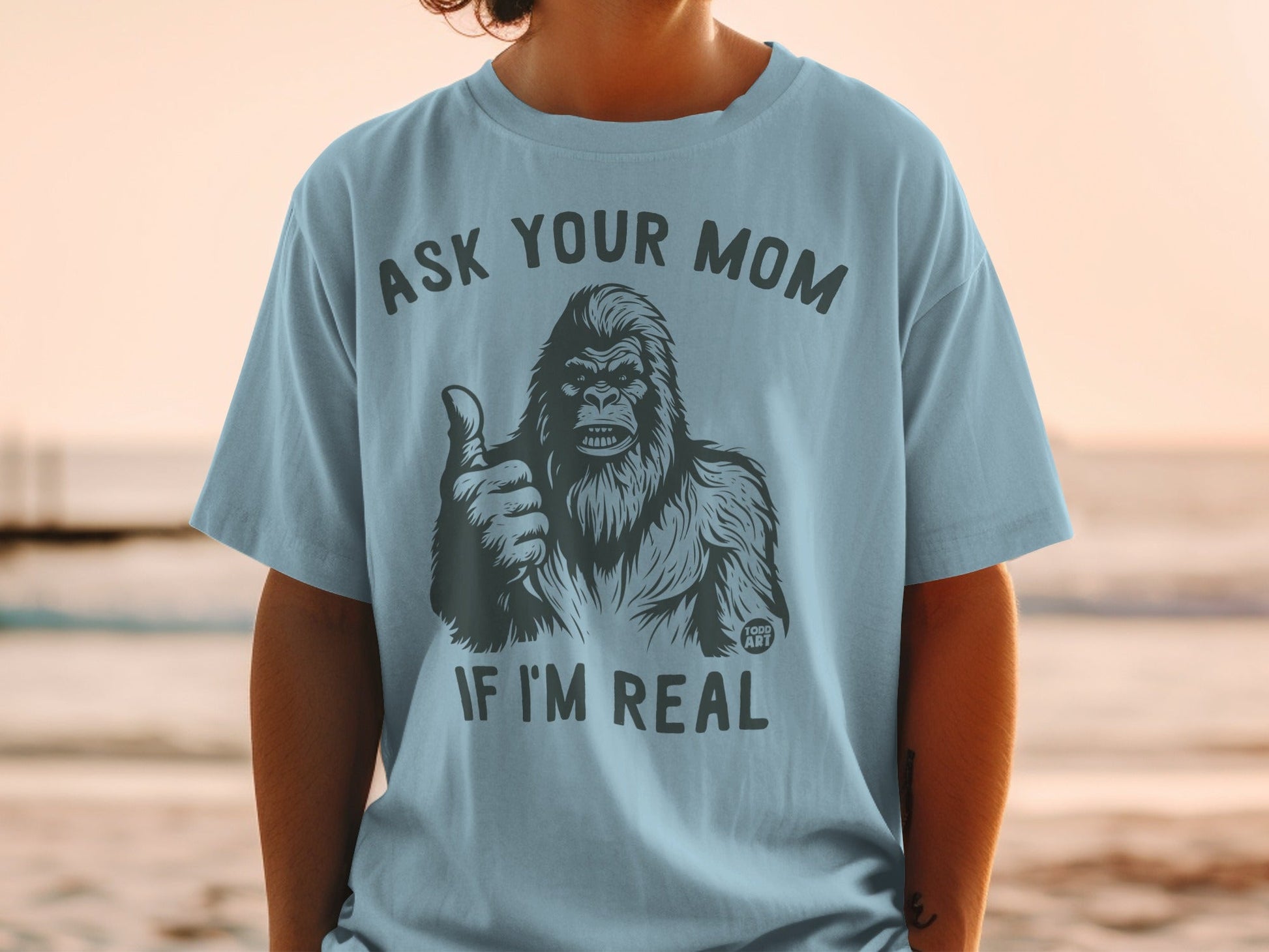Ask Your Mom If I'm Real Bigfoot Graphic T-shirt