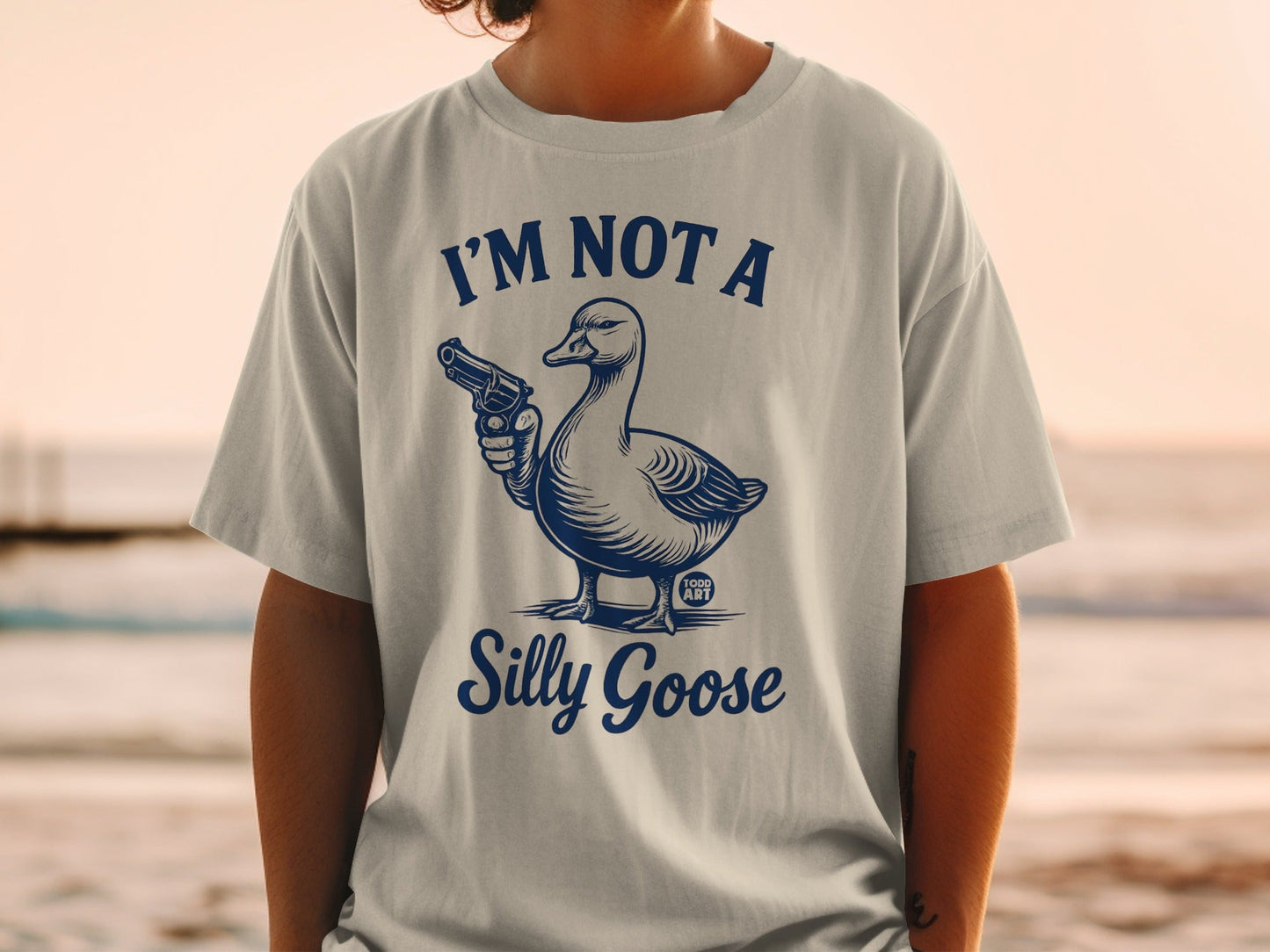 I'M NOT A Silly Goose Funny Graphic T-Shirt