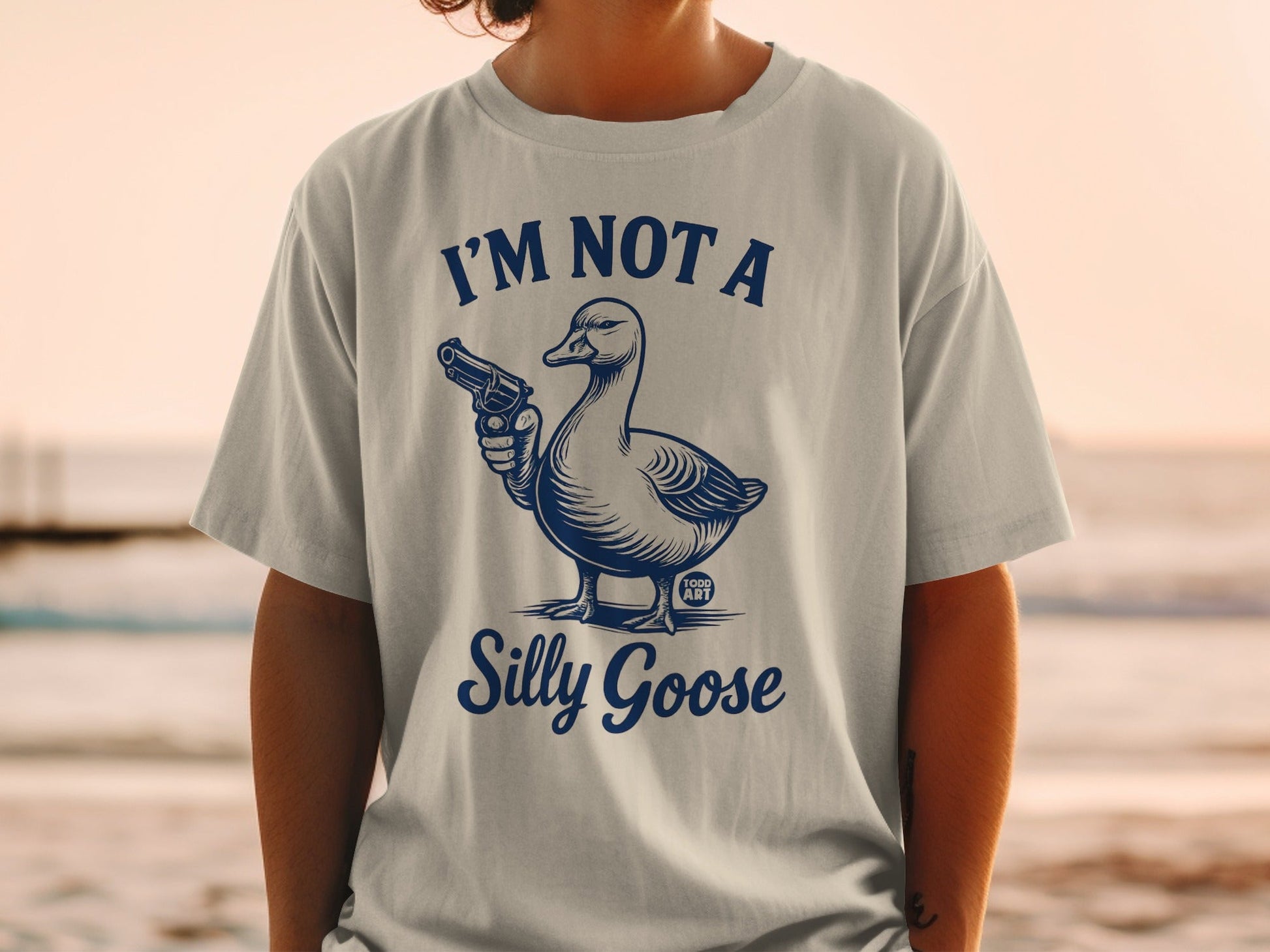 I'M NOT A Silly Goose Funny Graphic T-Shirt
