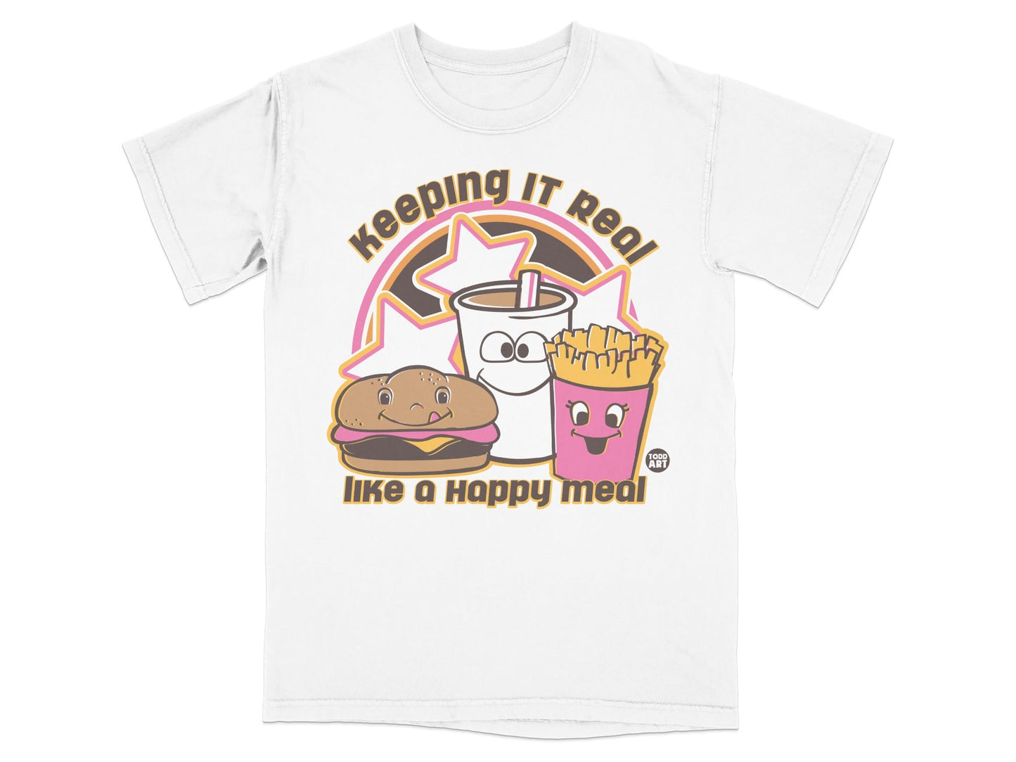 Keeping It Real Like A Happy Meal T-shirt