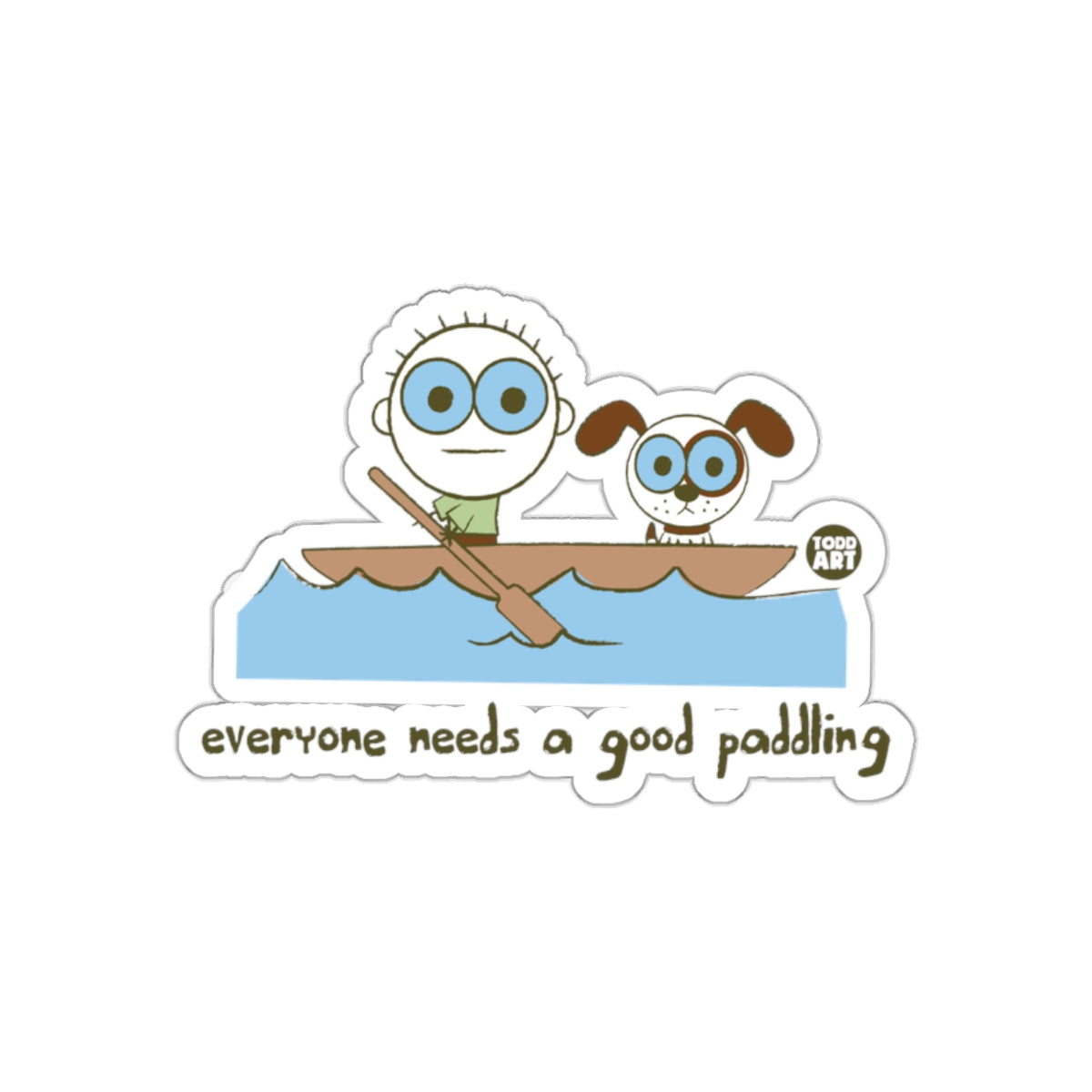 Everyone Needs a Good Paddling sticker