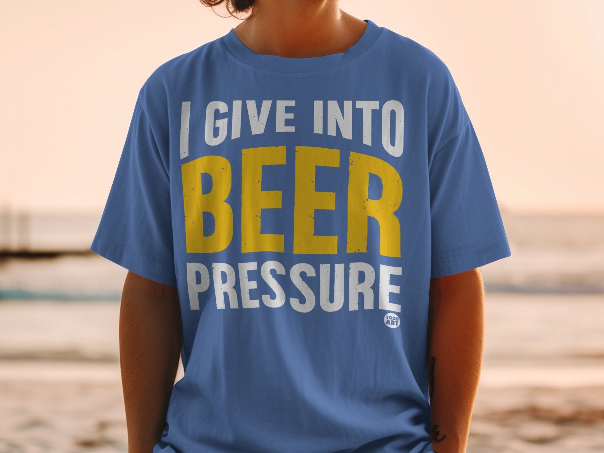 I Give Into Beer Pressure Graphic Tee Shirt Product
