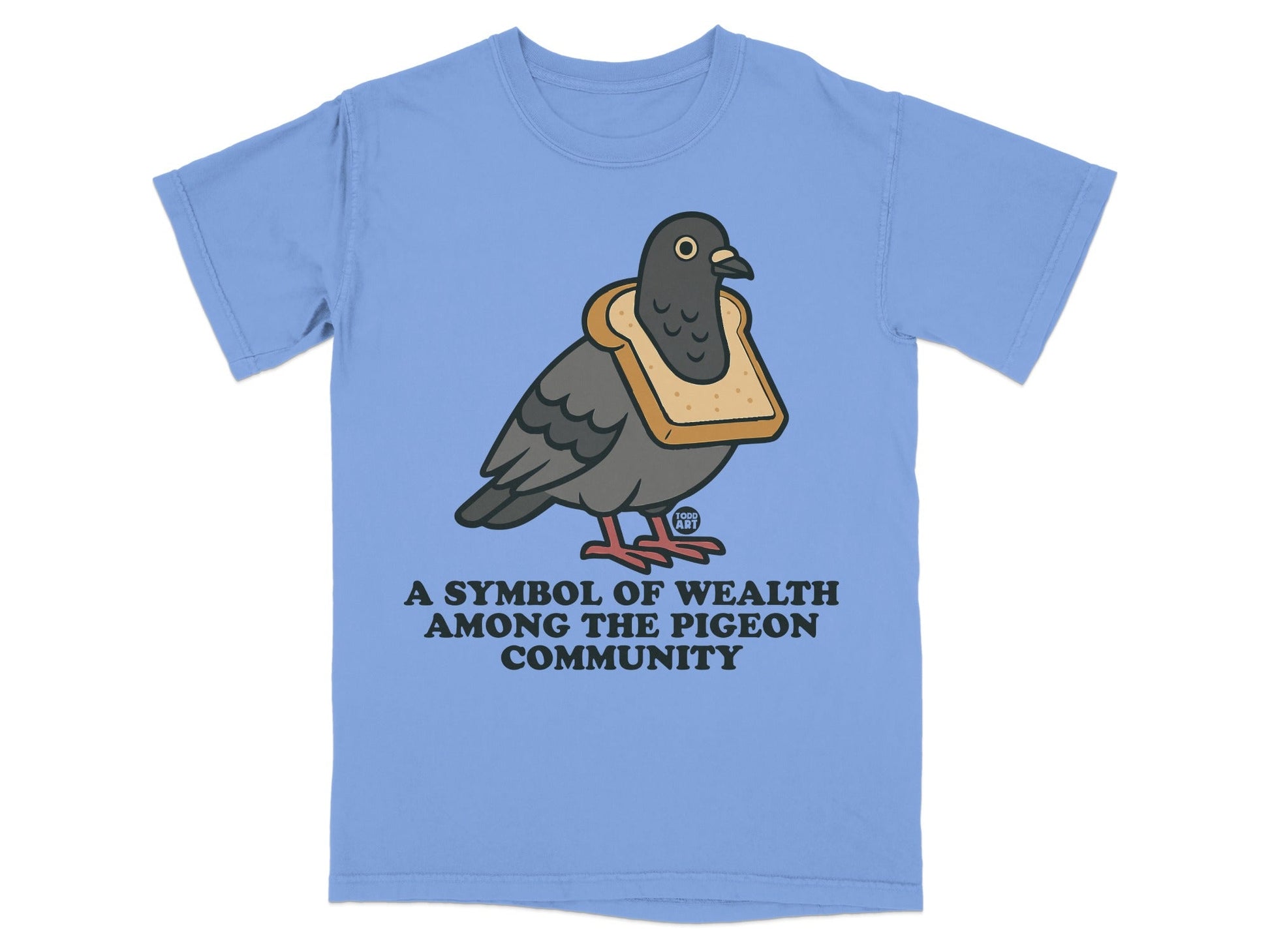 A Symbol Of Wealth Among The Pigeon Community Shirt