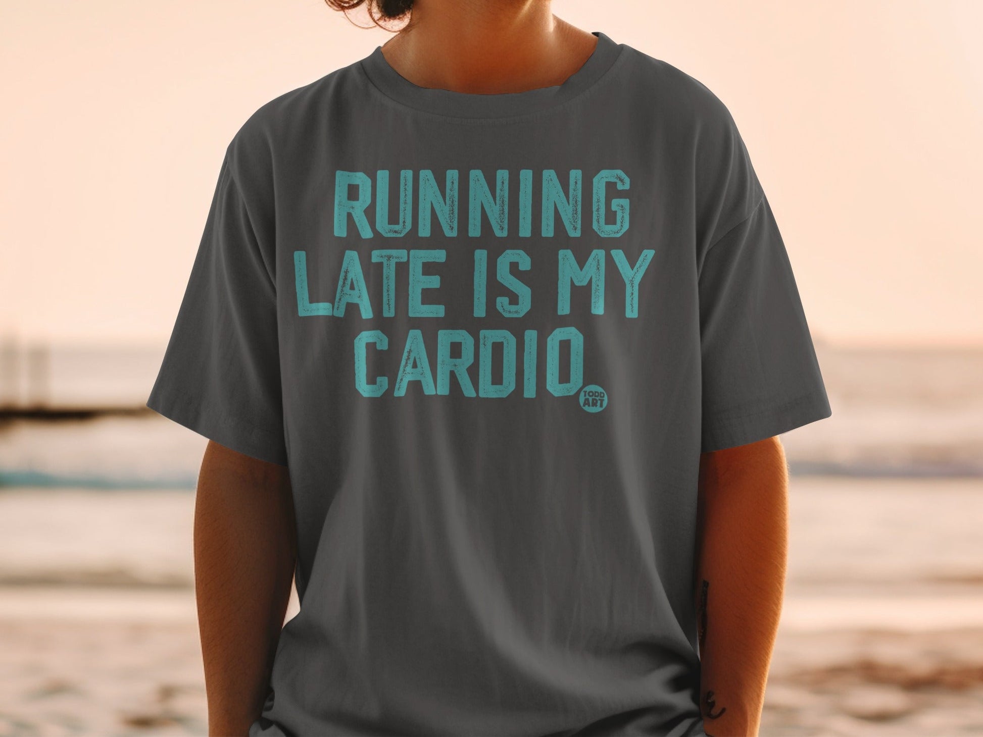 Running Late Is My Cardio Graphic T-Shirt