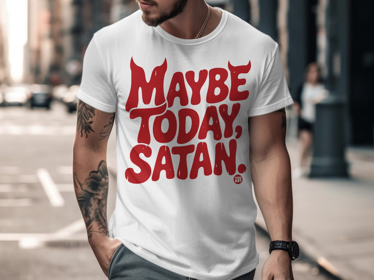 Maybe Today Satan Bold Red Text T-Shirt