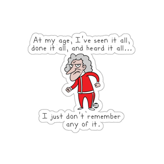 Funny Senior Moment Sticker with Humorous Quote