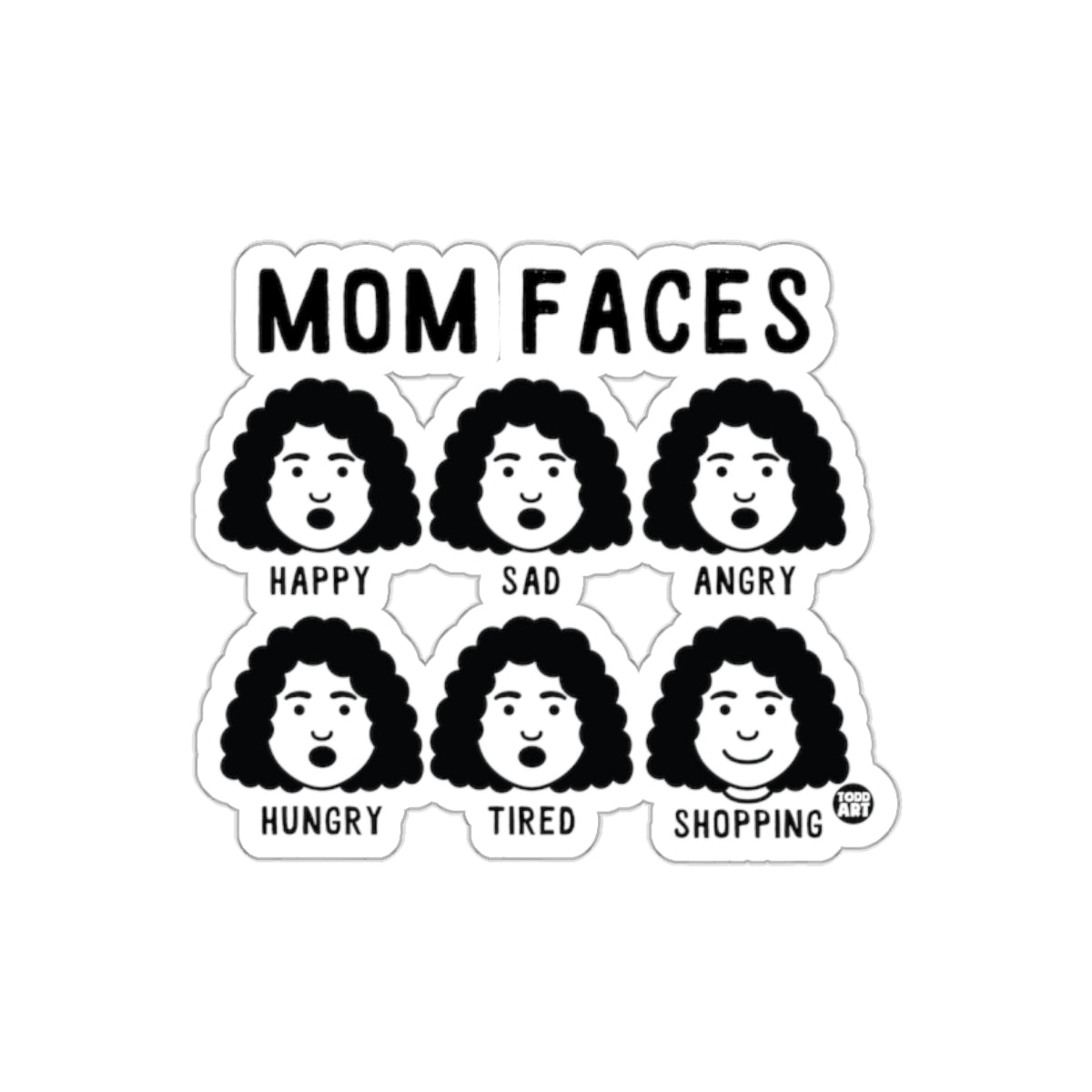 Mom Faces Happy Sad Angry Hungry Tired Shopping Sticker