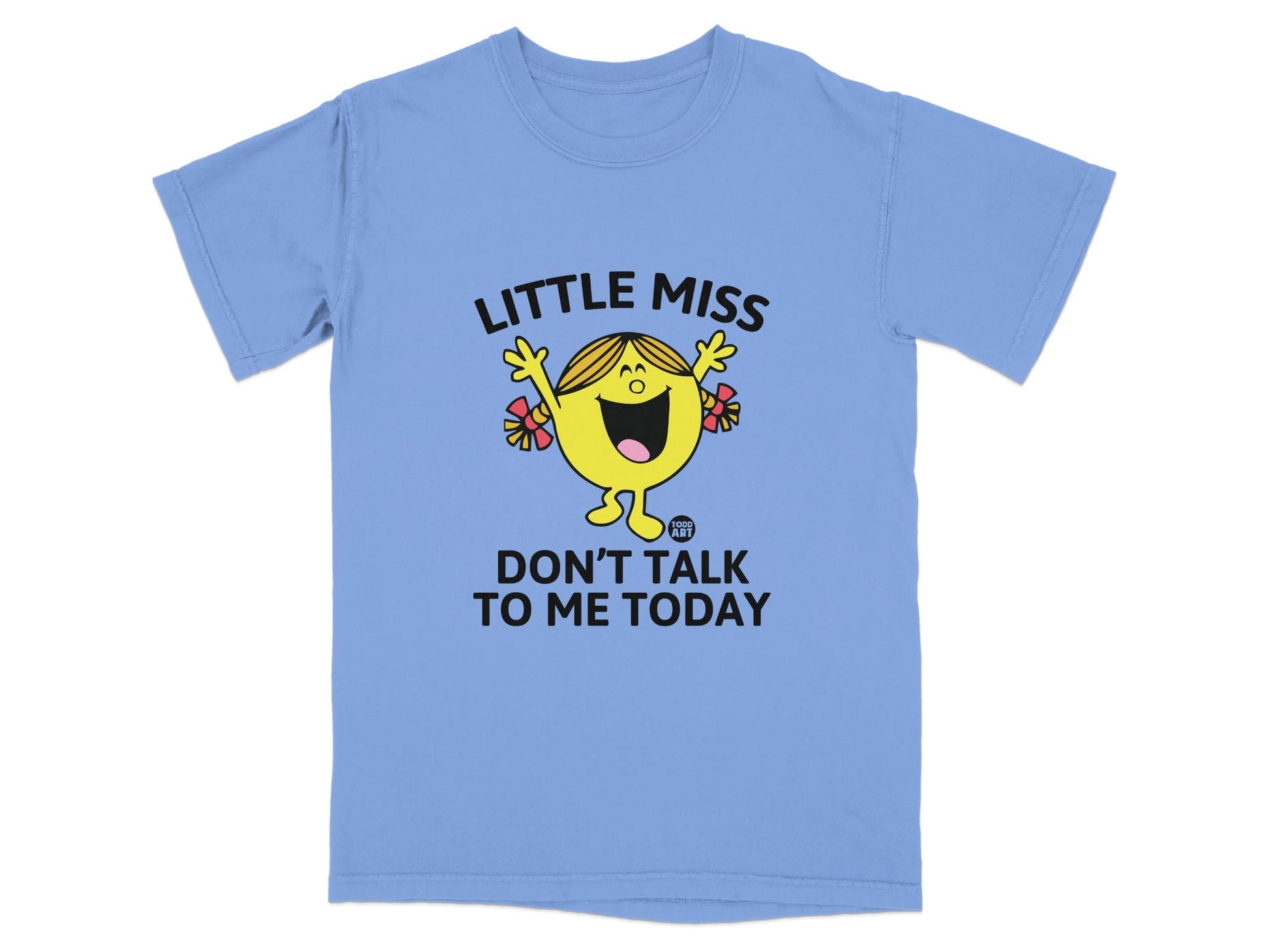Light blue t-shirt with Little Miss character saying "Don't Talk To Me Today".