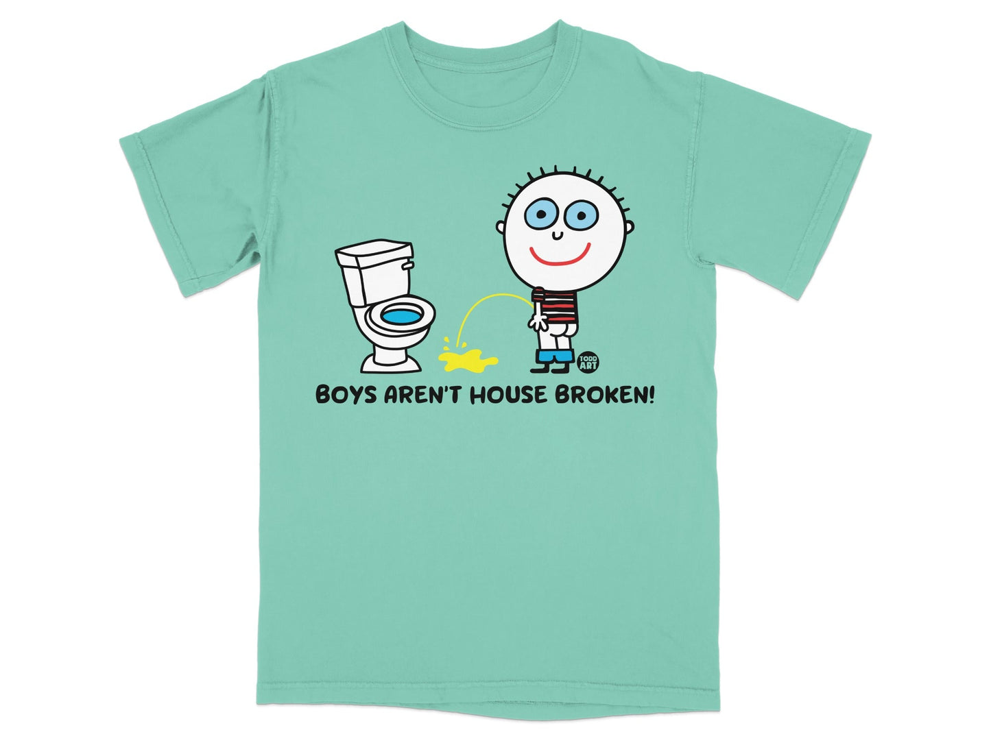Boys Aren't House Broken Humorous Graphic T-Shirt