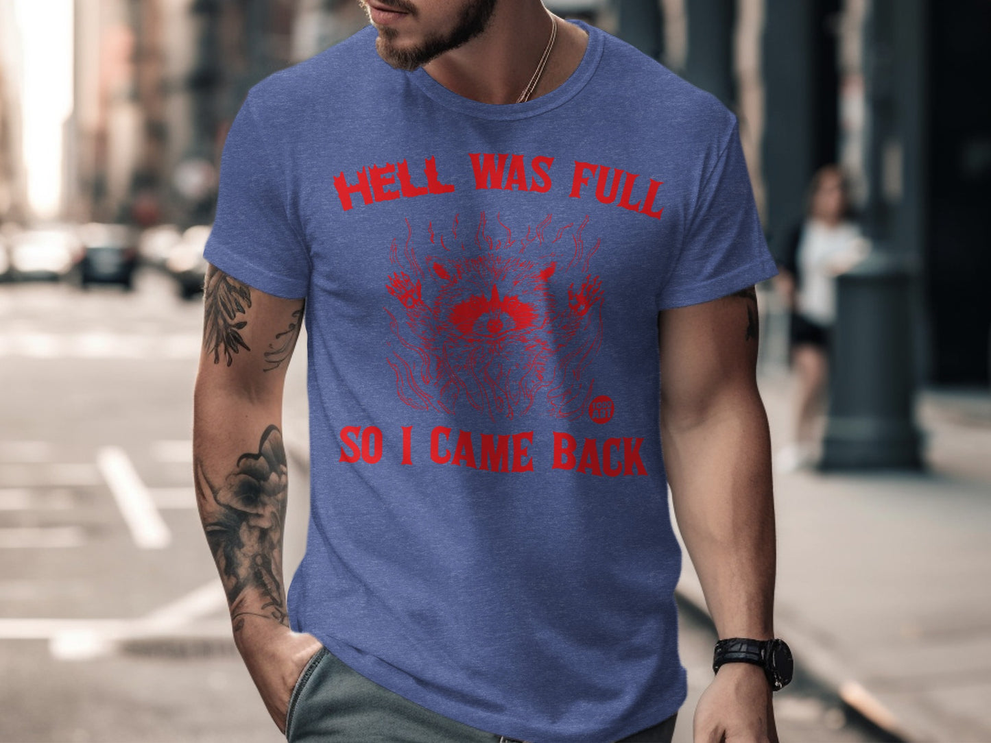 Hell Was Full So I Came Back Graphic T-Shirt