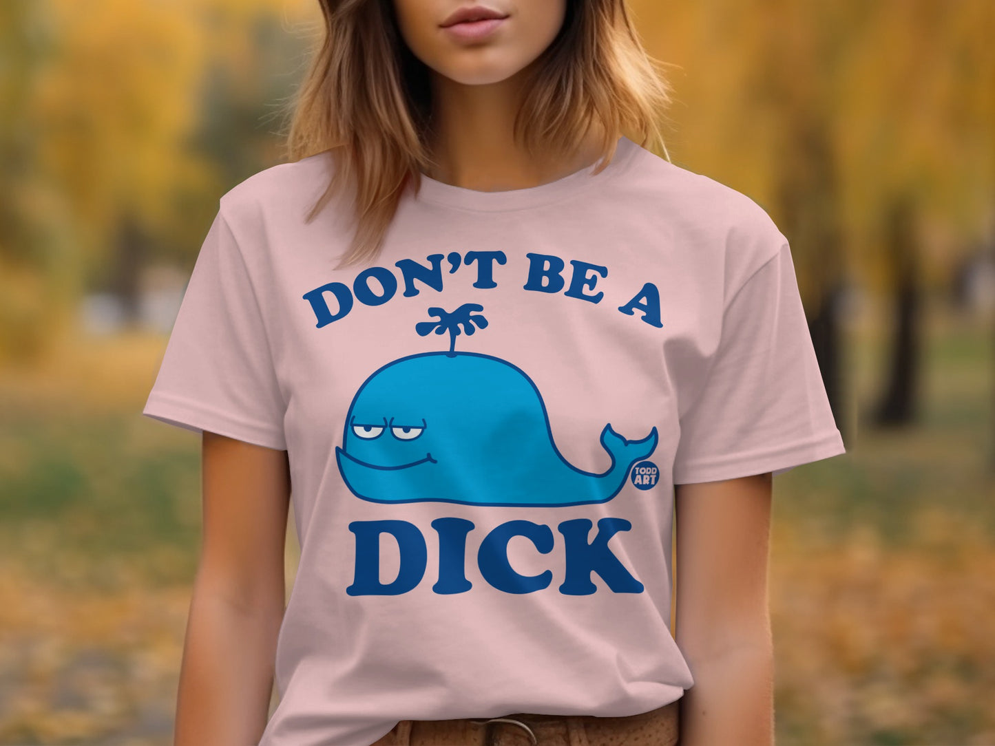 Don't Be A Dick Printed Shirt