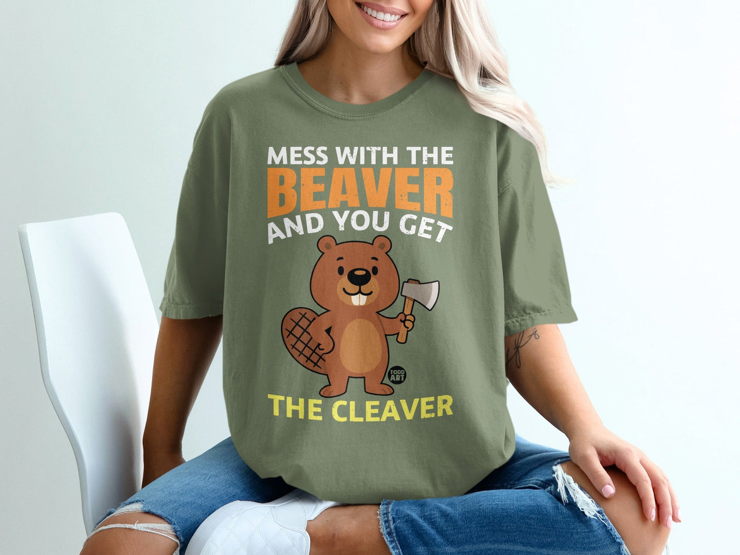 Mess With The Beaver And You Get The Cleaver Shirt