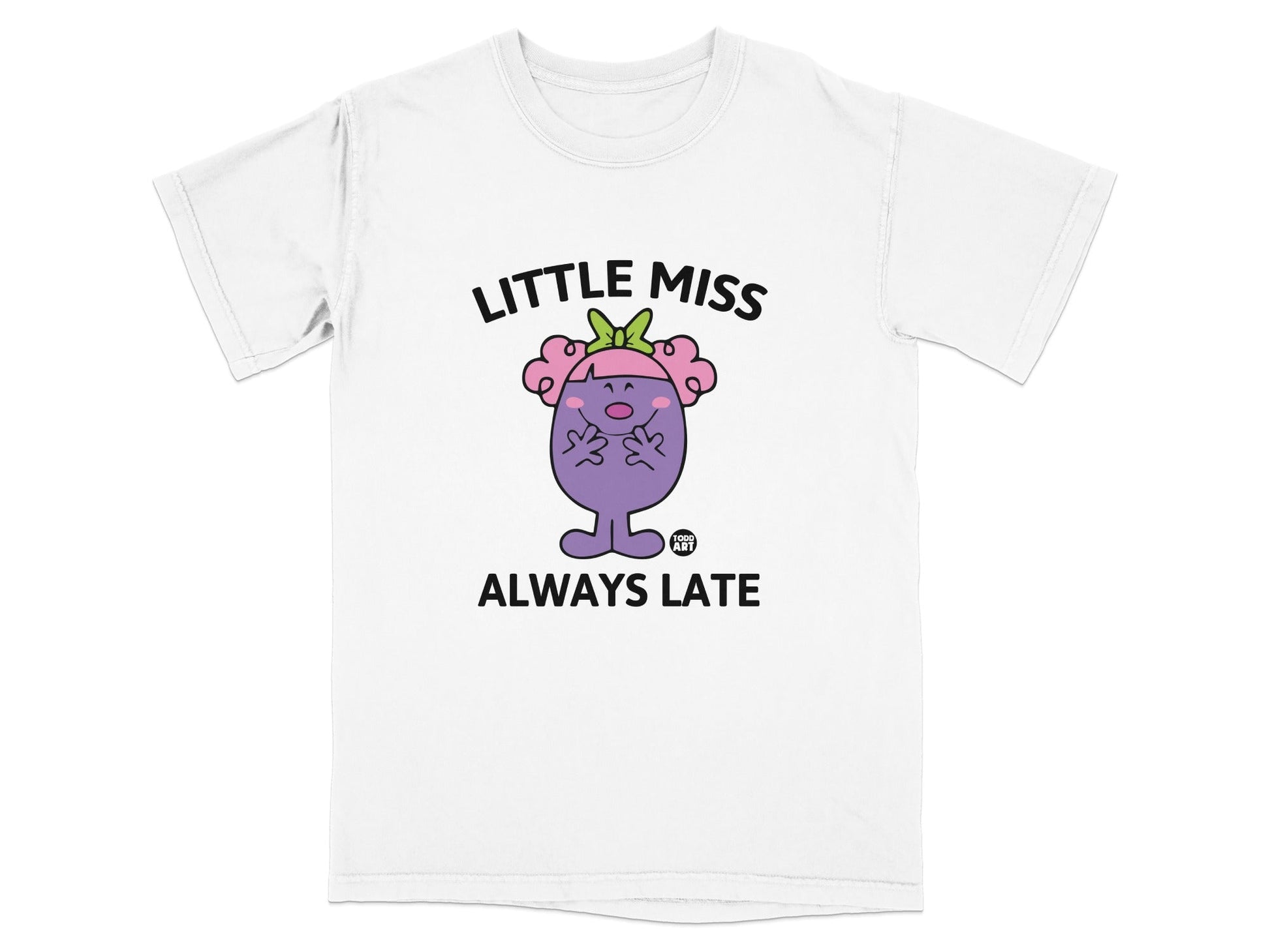 White t-shirt with "Little Miss Always Late" text and character graphic.