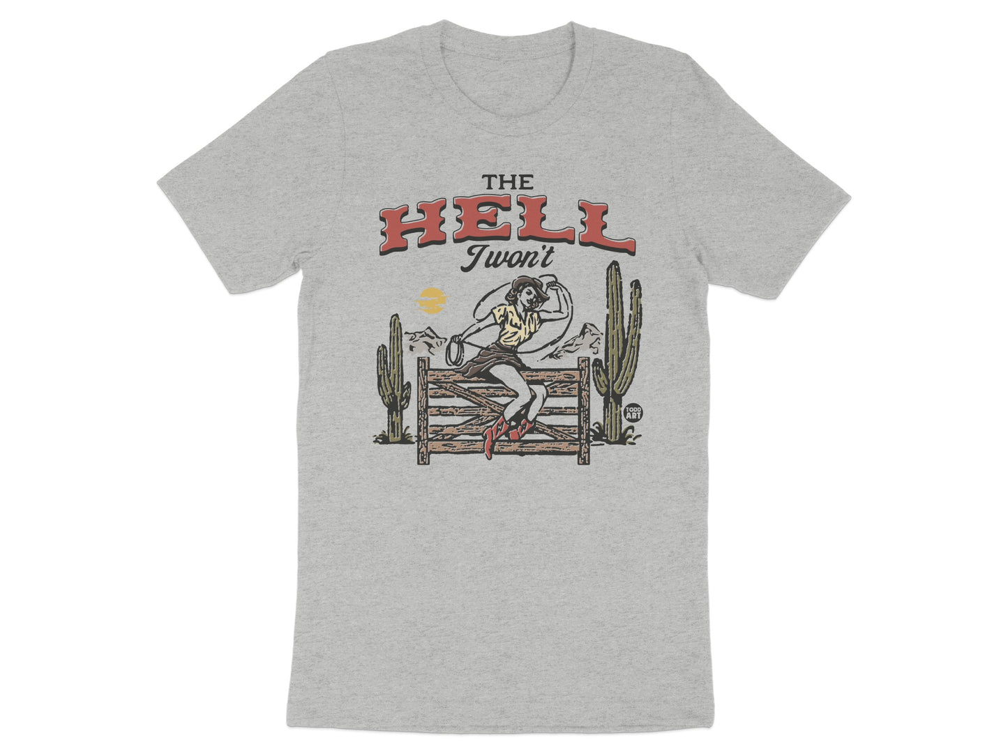 The Hell I Won't Cactus Cowboy Retro Design T-shirt
