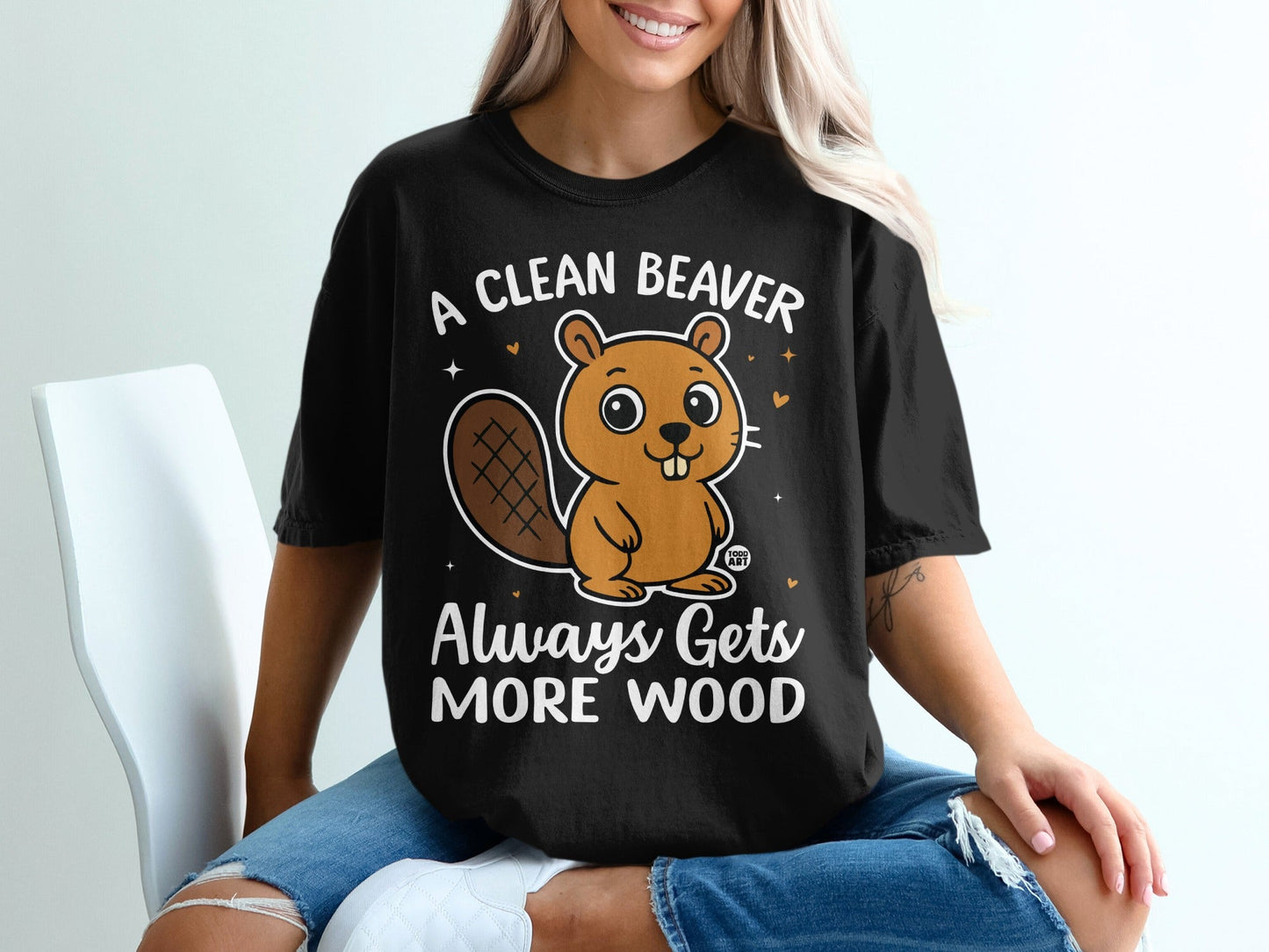A Clean Beaver Always Gets More Wood Shirt