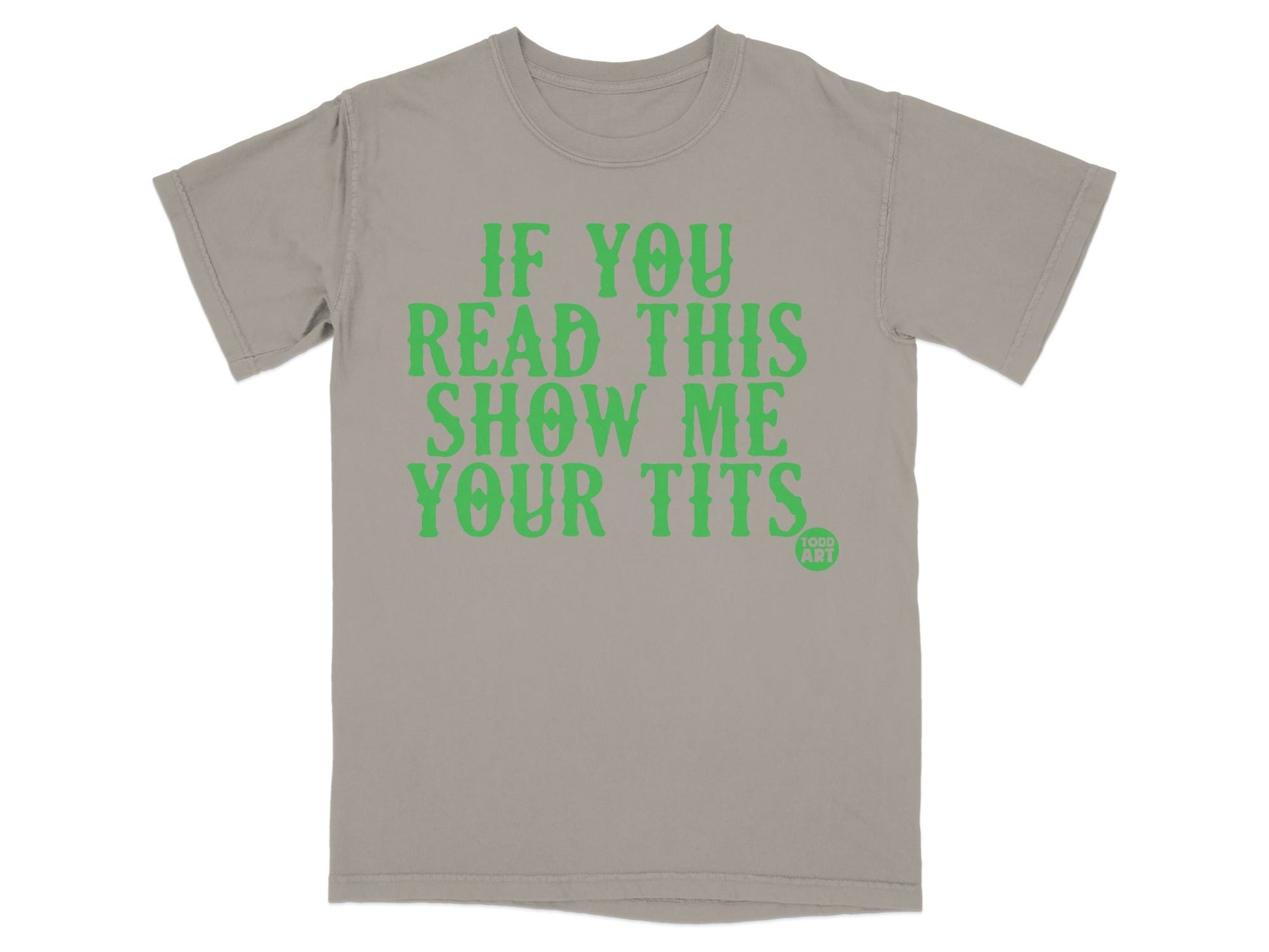 If You Read This Show Me Your Tits Graphic Tee