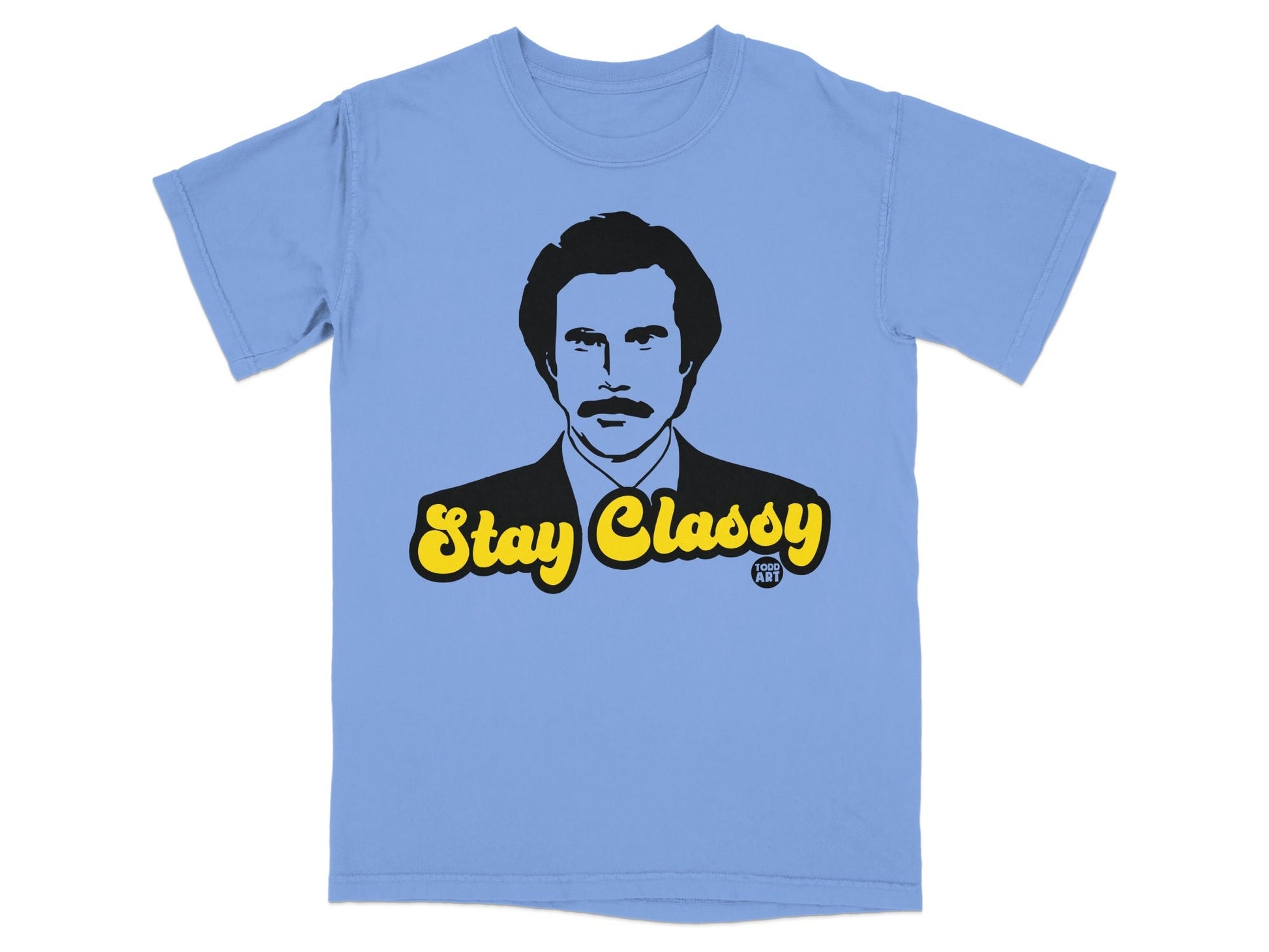 Light blue t-shirt with a black graphic of Ron Burgundy saying "Stay Classy".