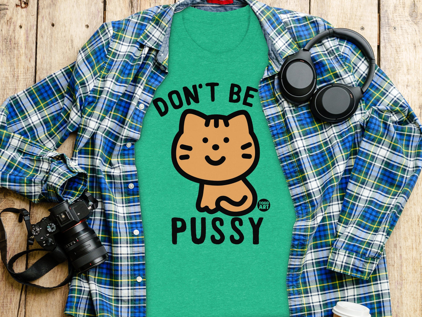 Don't Be Pussy with Cute Cat Design Shirt product type