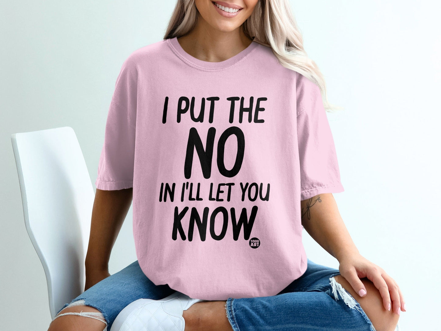 I Put The No In I'll Let You Know T-shirt