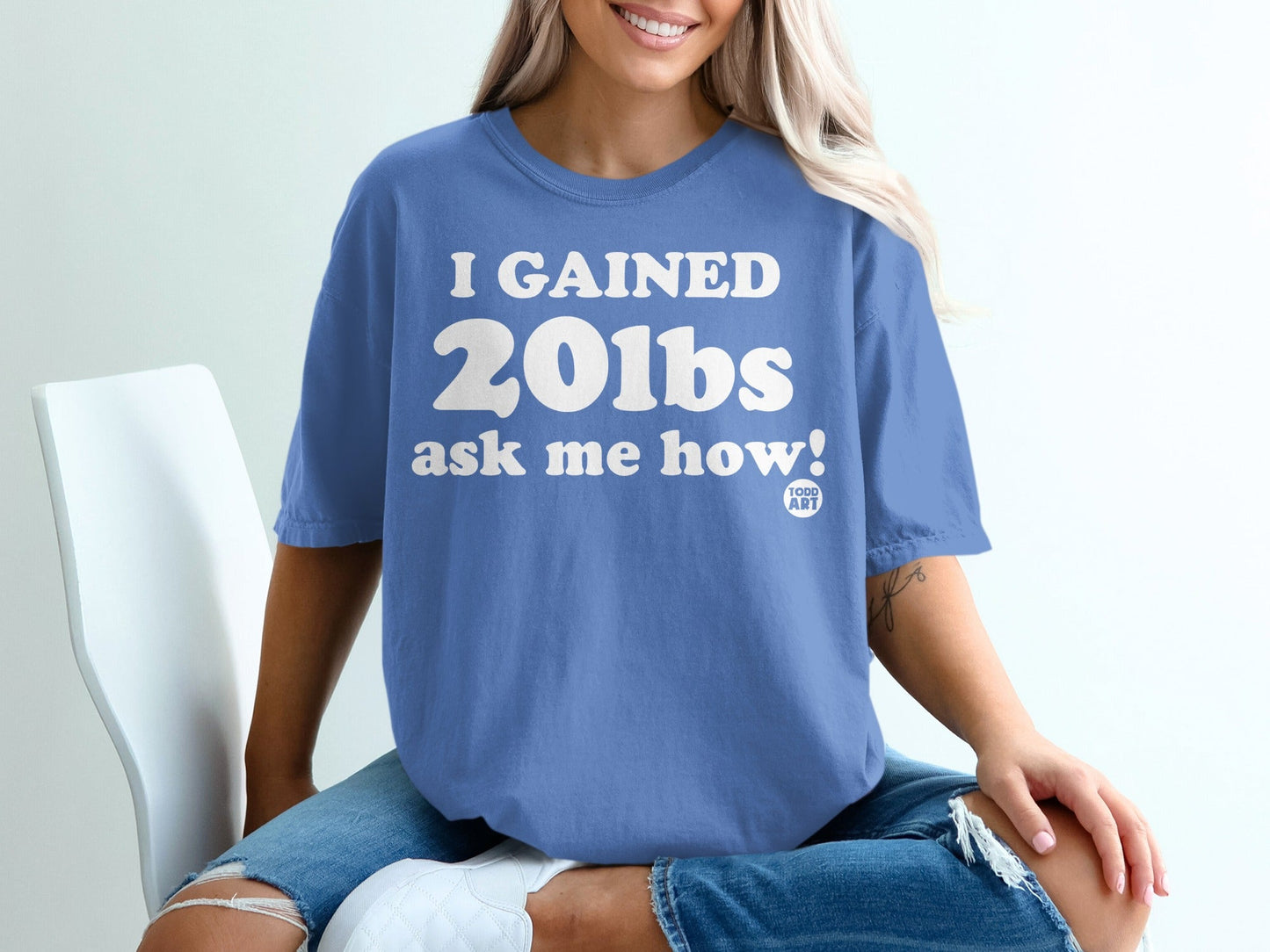 I Gained 20 lbs Ask Me How Statement T-Shirt