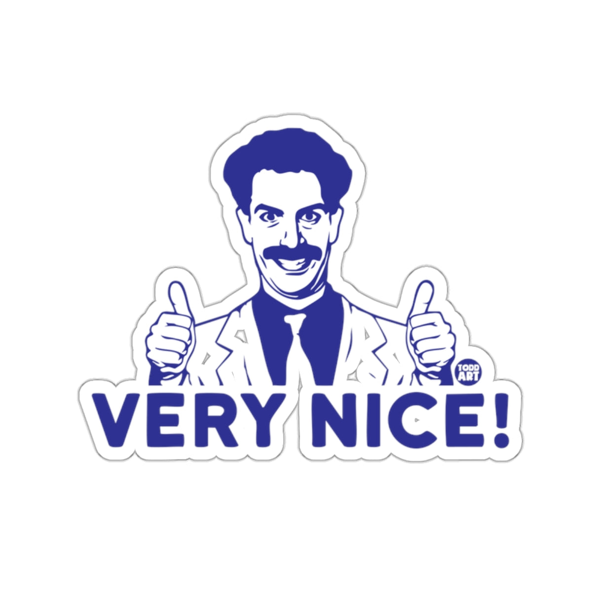 Borat Thumbs VERY NICE! Character Funny Quote 