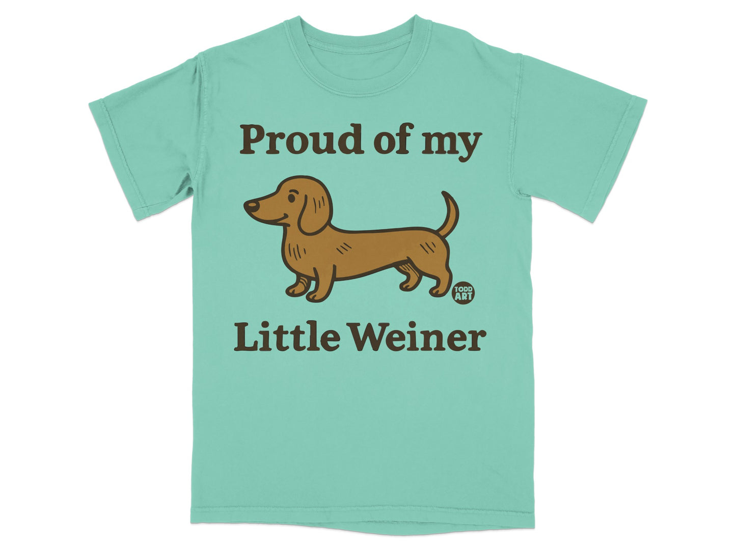 Proud of my Little Weiner Graphic T-Shirt
