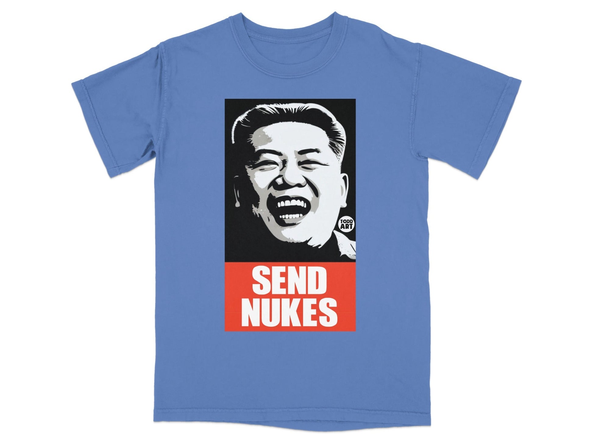 T-shirt with portrait of Kim Jong Un and text "SEND NUKES"