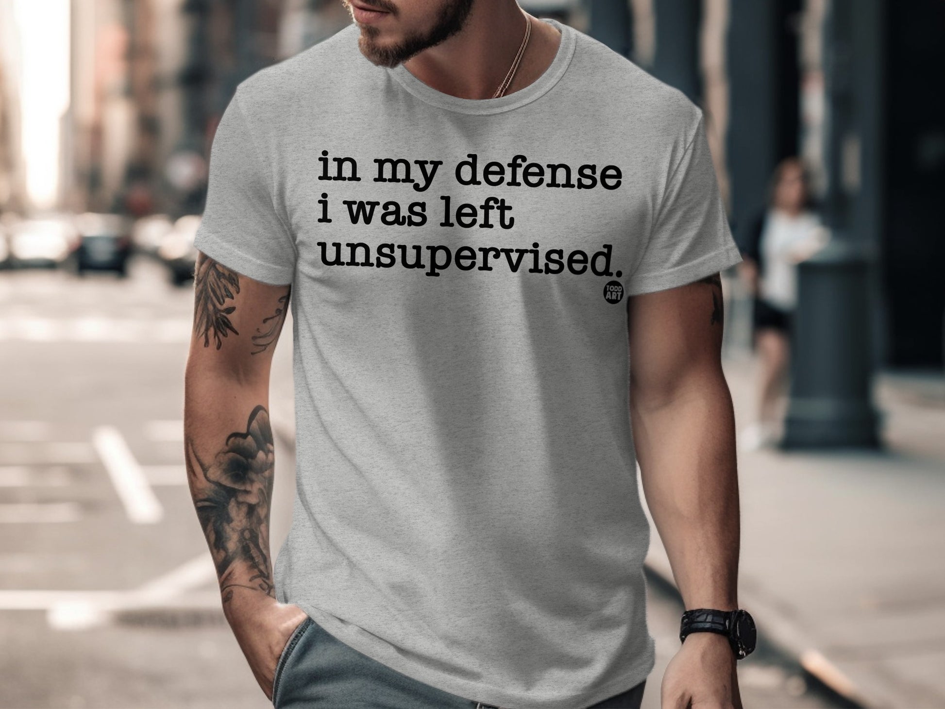 In My Defense I Was Left Unsupervised T-Shirt