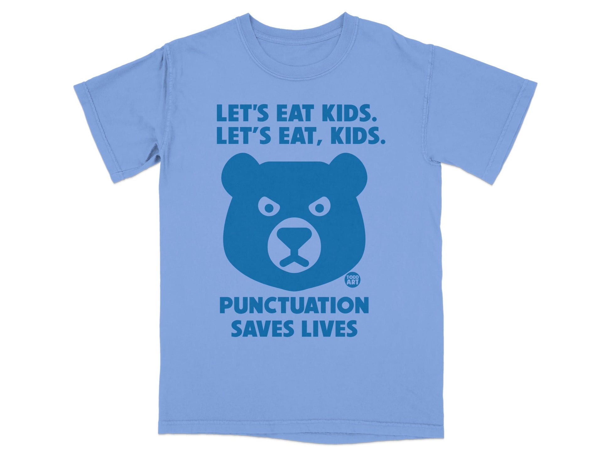 Let's Eat Kids Let's Eat Kids Punctuation Saves Lives T-Shirt